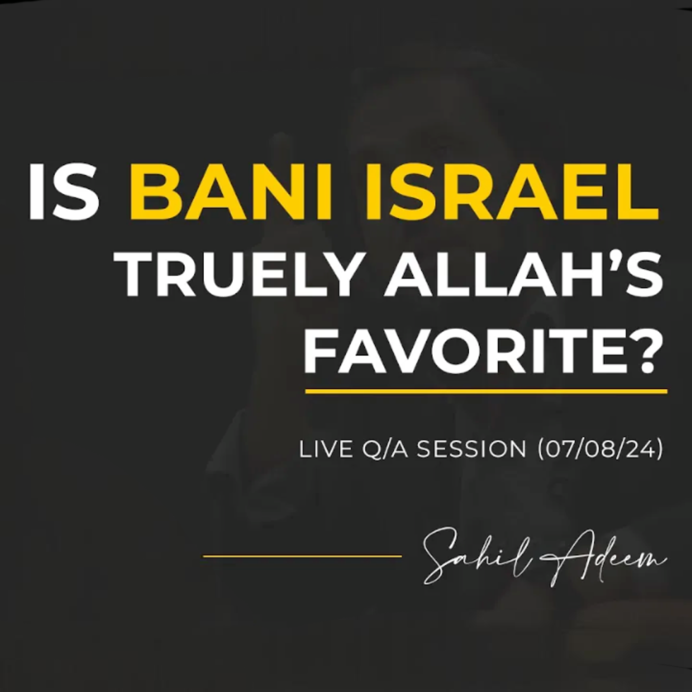 The Untold Story of Bani Israel: Blessings or Punishments? | Sahil Adeem Podcast