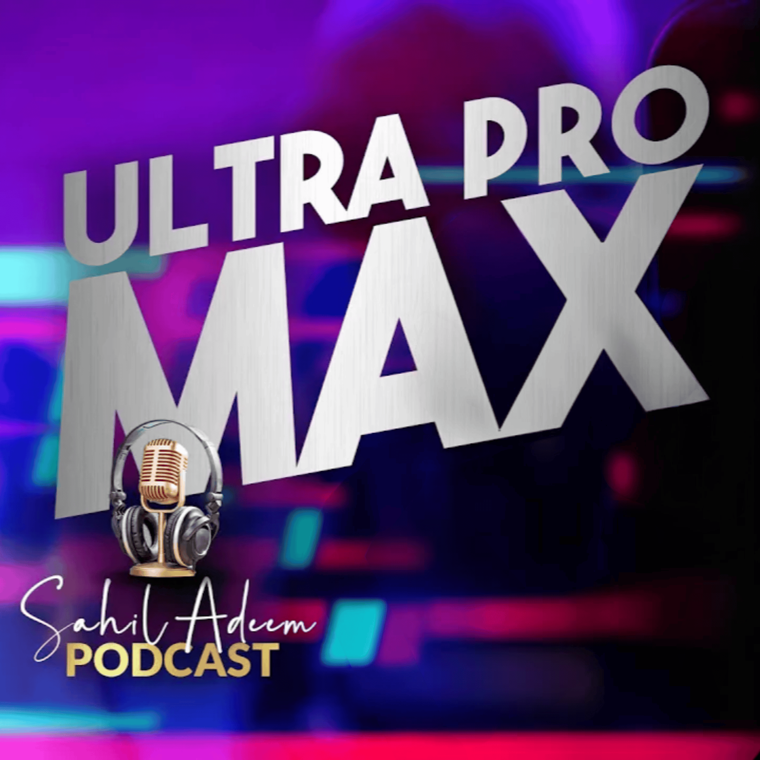 Iphone Ultra Pro Max | Sahil Adeem Podcast