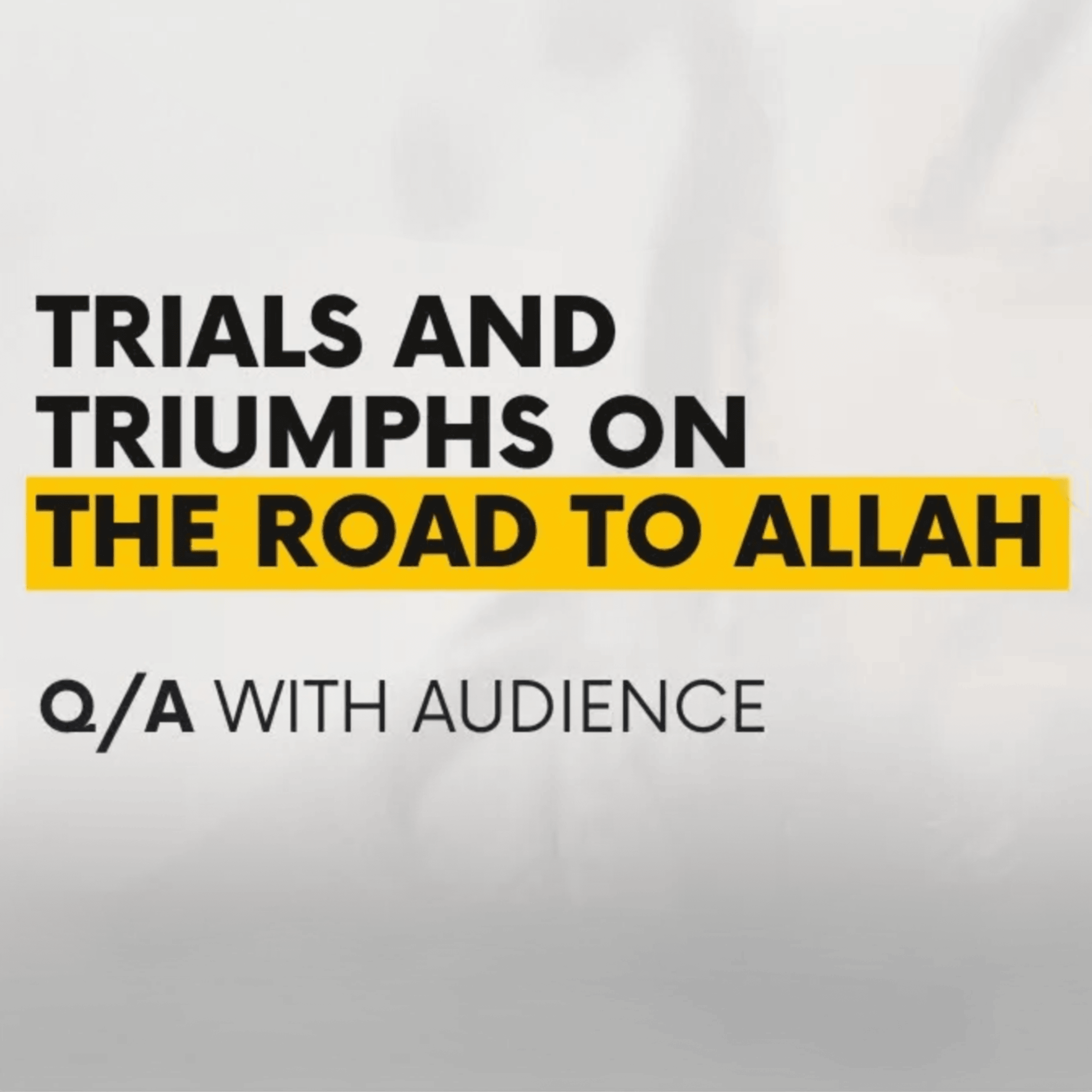 Trials and Triumphs on The Road to Allah | Live Session - Sahil Adeem Podcast