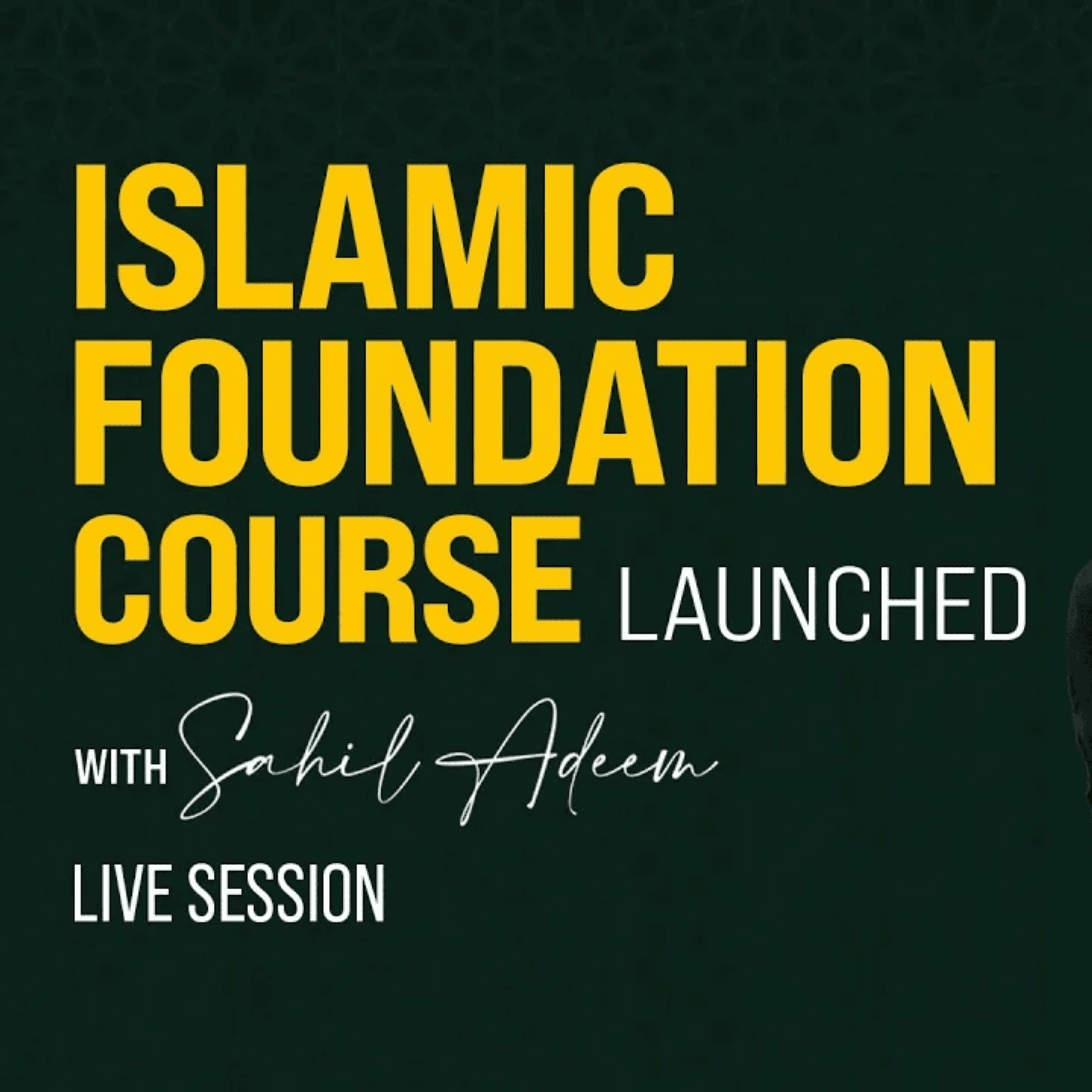 Islamic Foundation Course Launch with Sahil Adeem - Public Q&A Session｜Sahil Adeem Podcast