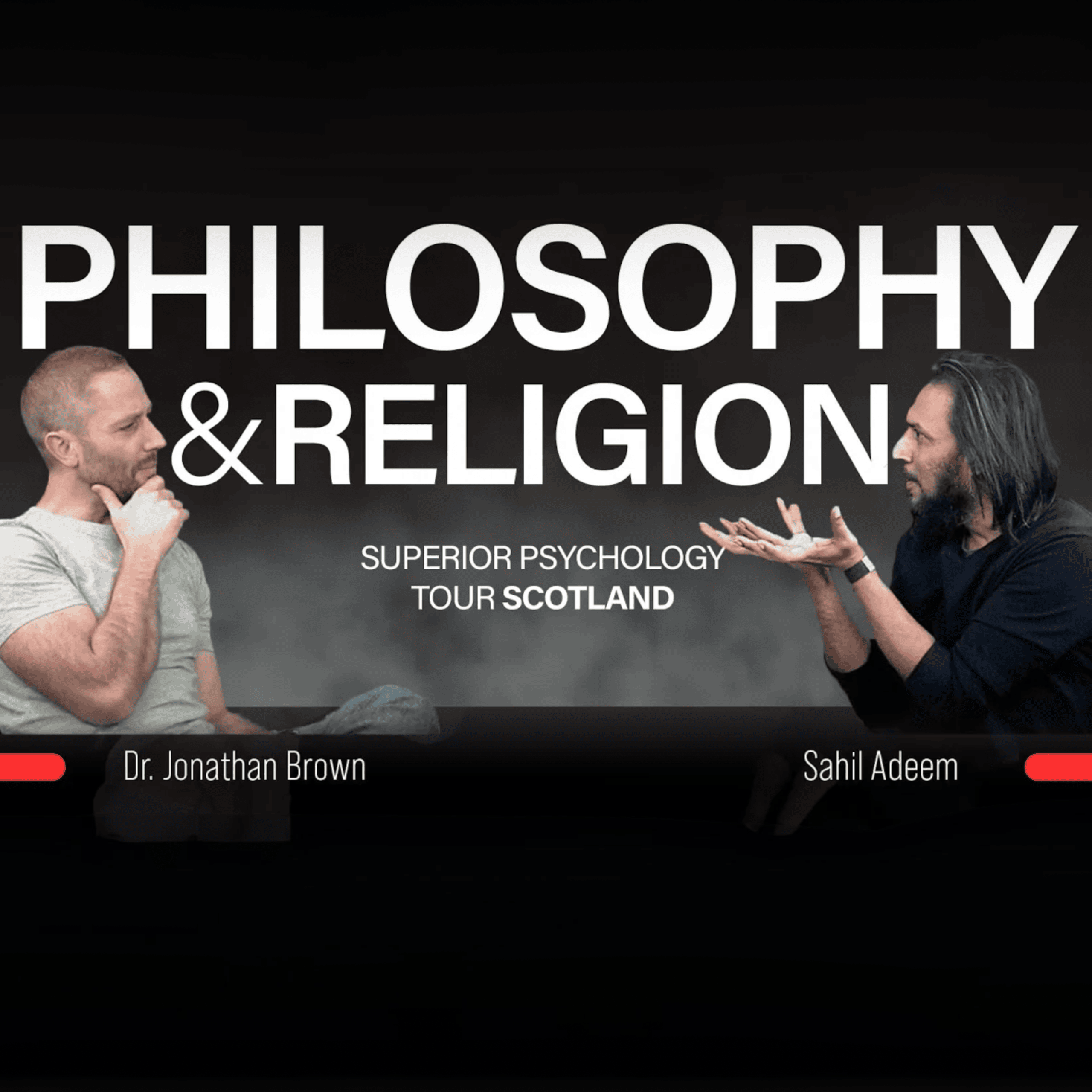Philosophy & Religion with Dr Jonathan Brown and Sahil Adeem