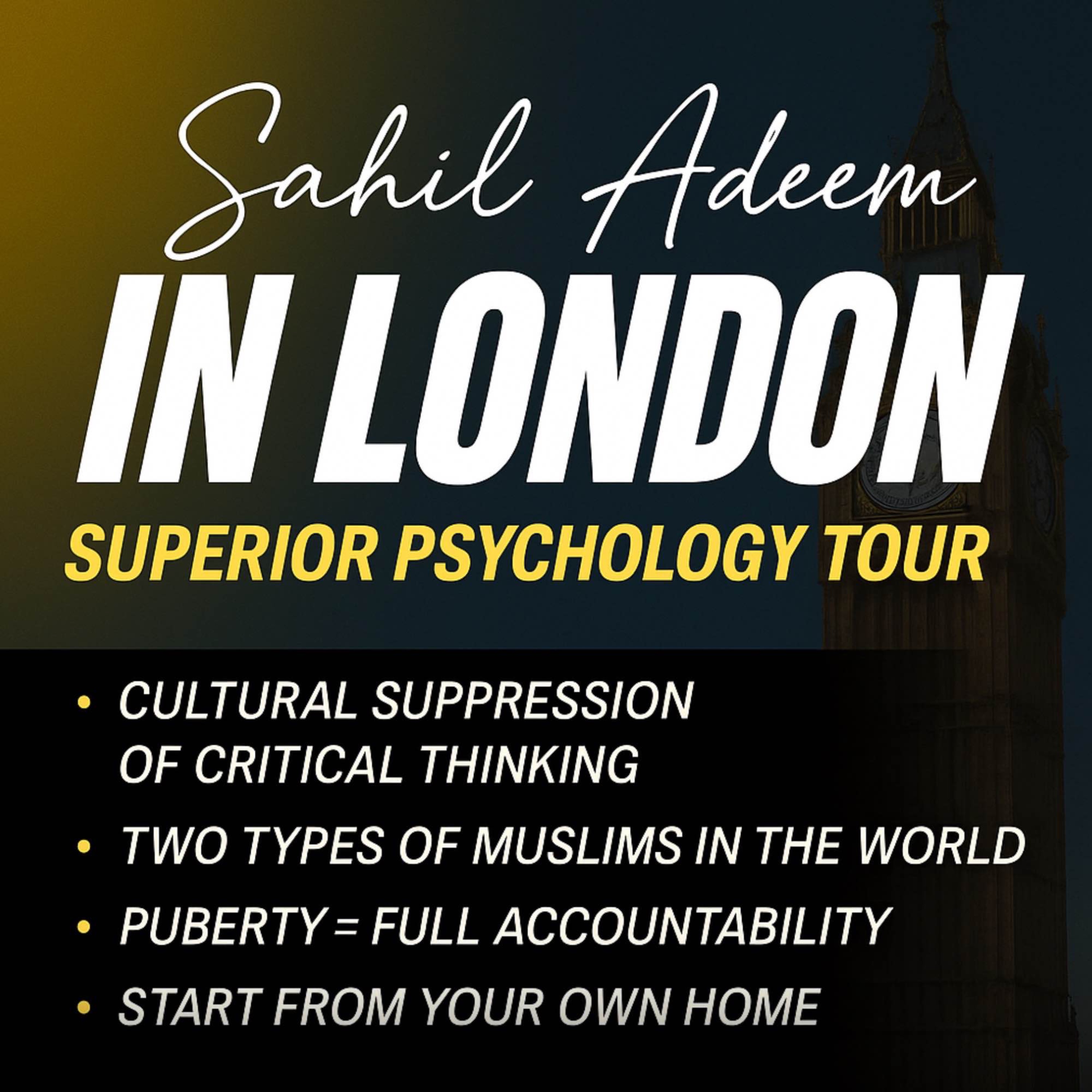 London - Superior Psychology Tour | ‪Sahil Adeem Podcast‬