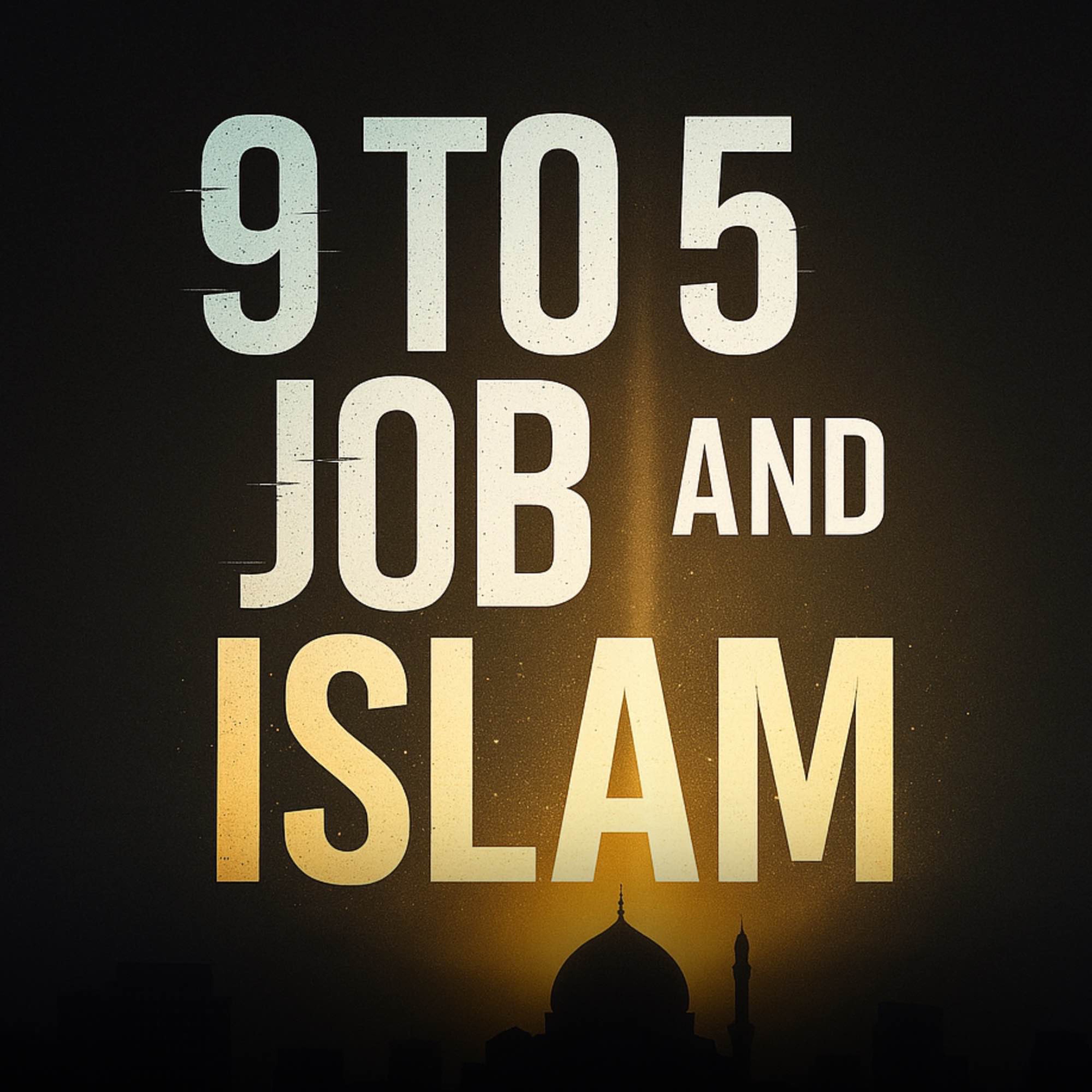 9 to 5 Job and Islam | Sahil Adeem Podcast
