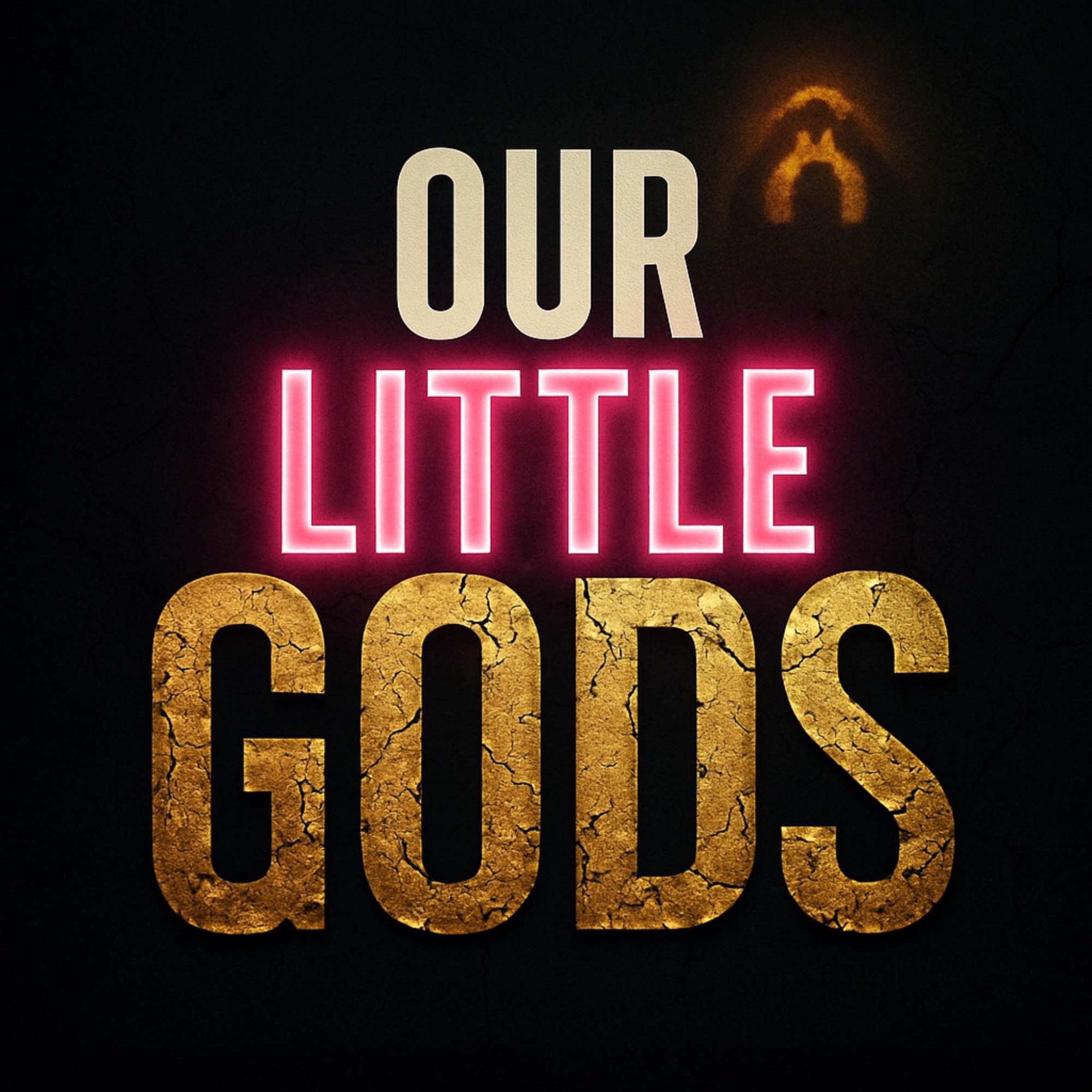 Our Little Gods | Sahil Adeem Podcast