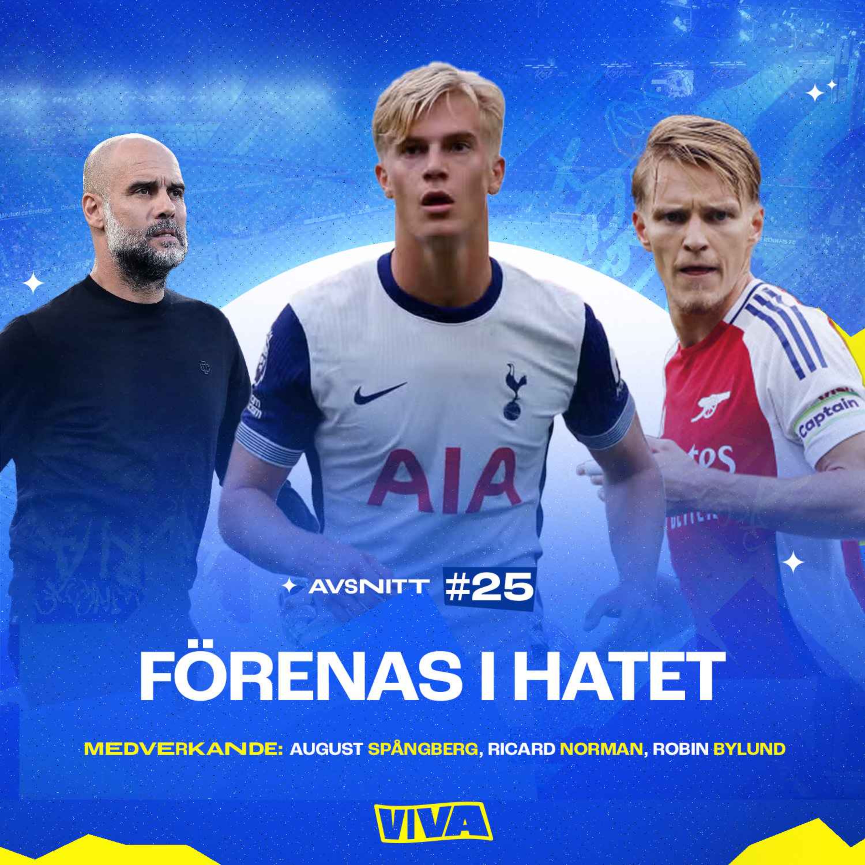 #25 - Förenas i hatet