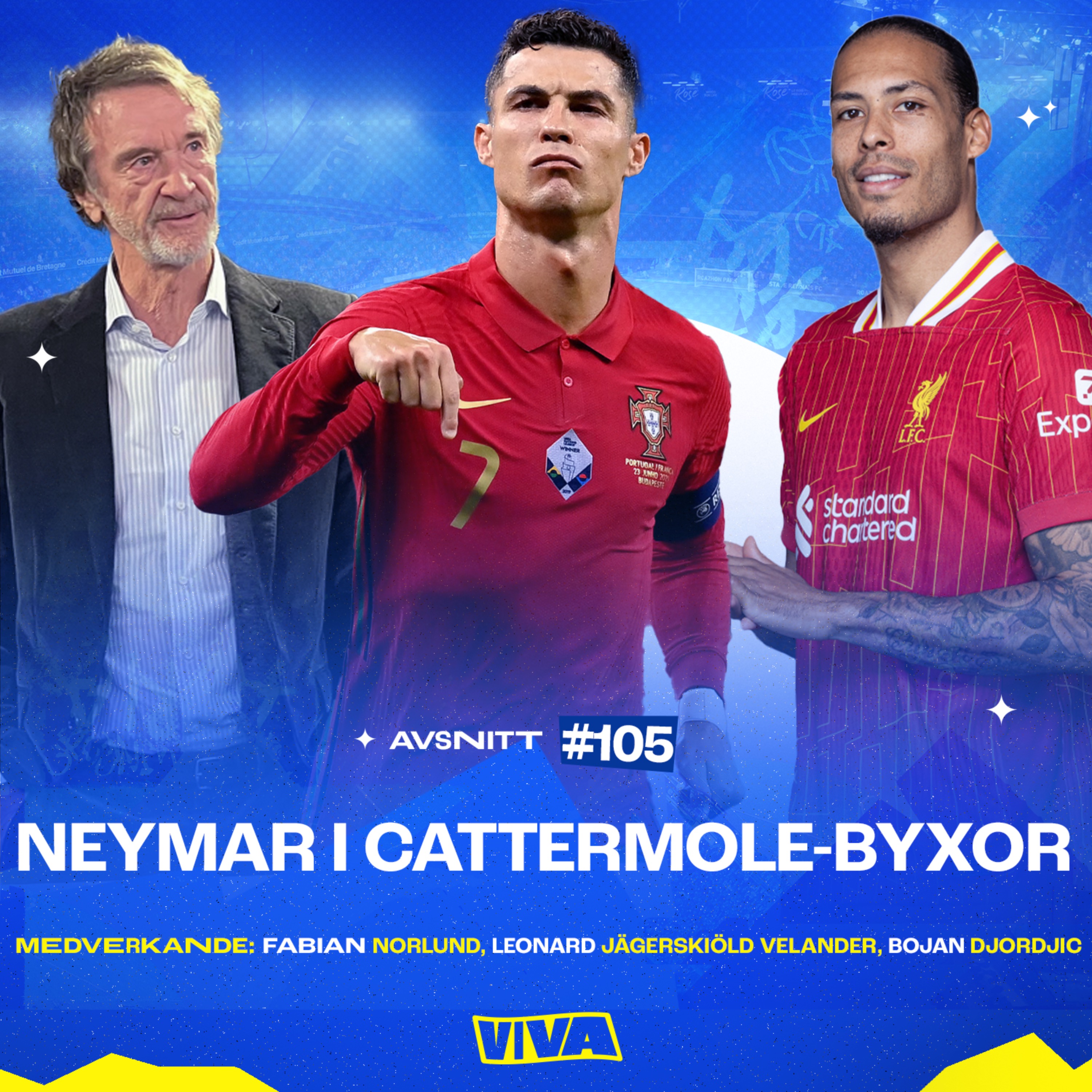 #105 - Neymar i Cattermole-byxor