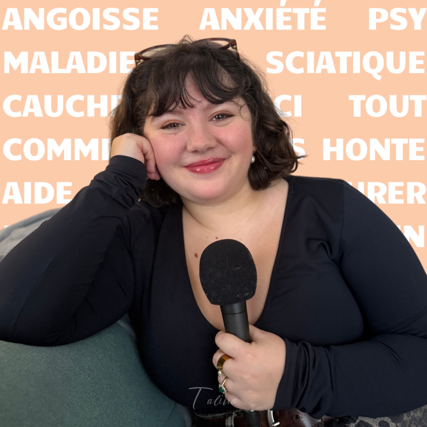 Talina - " J'ai ce truc de ne pas me sentir comme le personnage principal de ma vie"