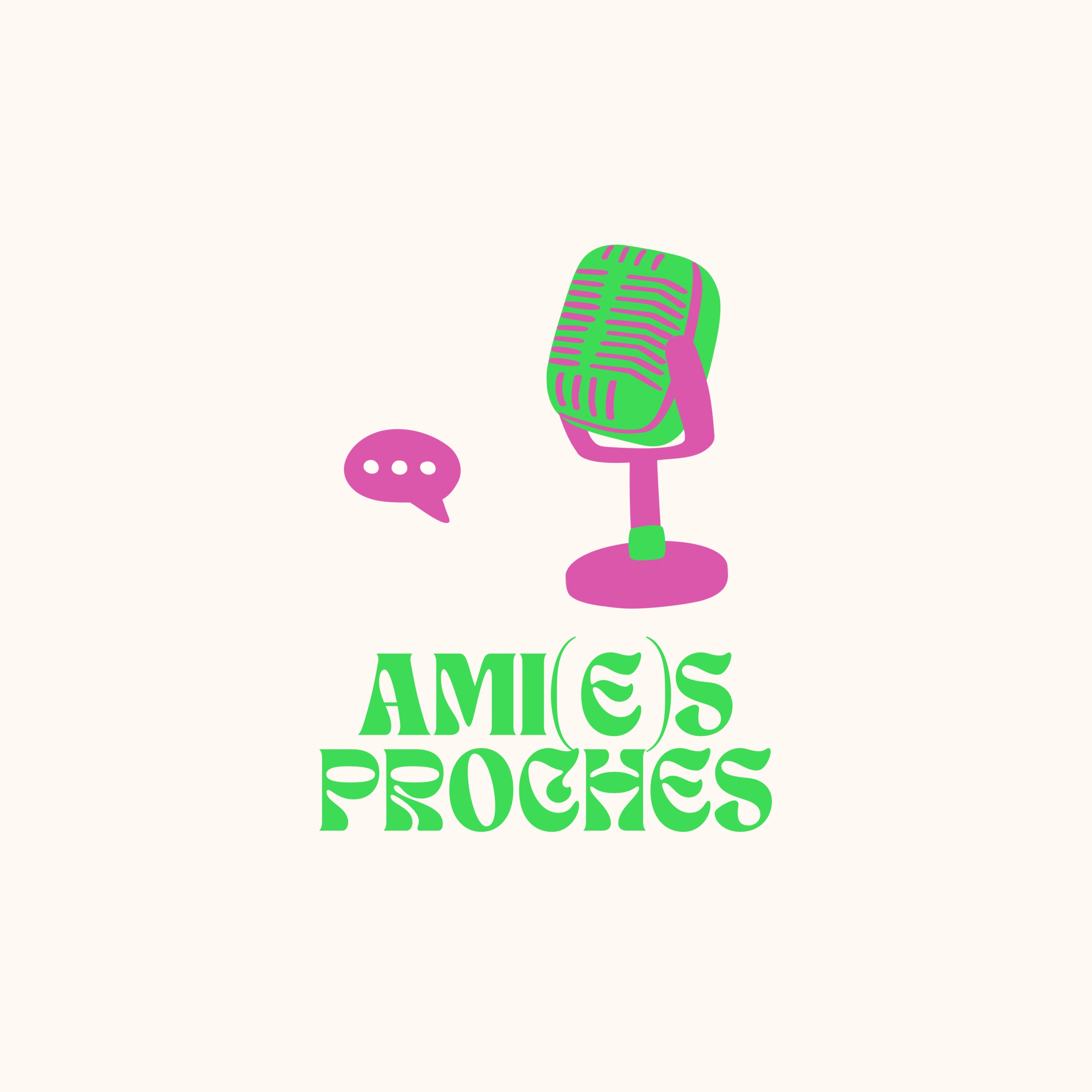 AMI(E)S PROCHES