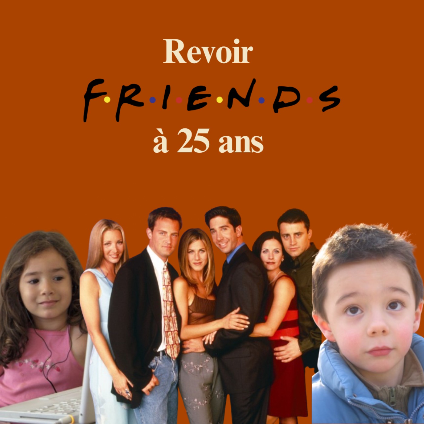 revoir friends à 25 ans ép 1