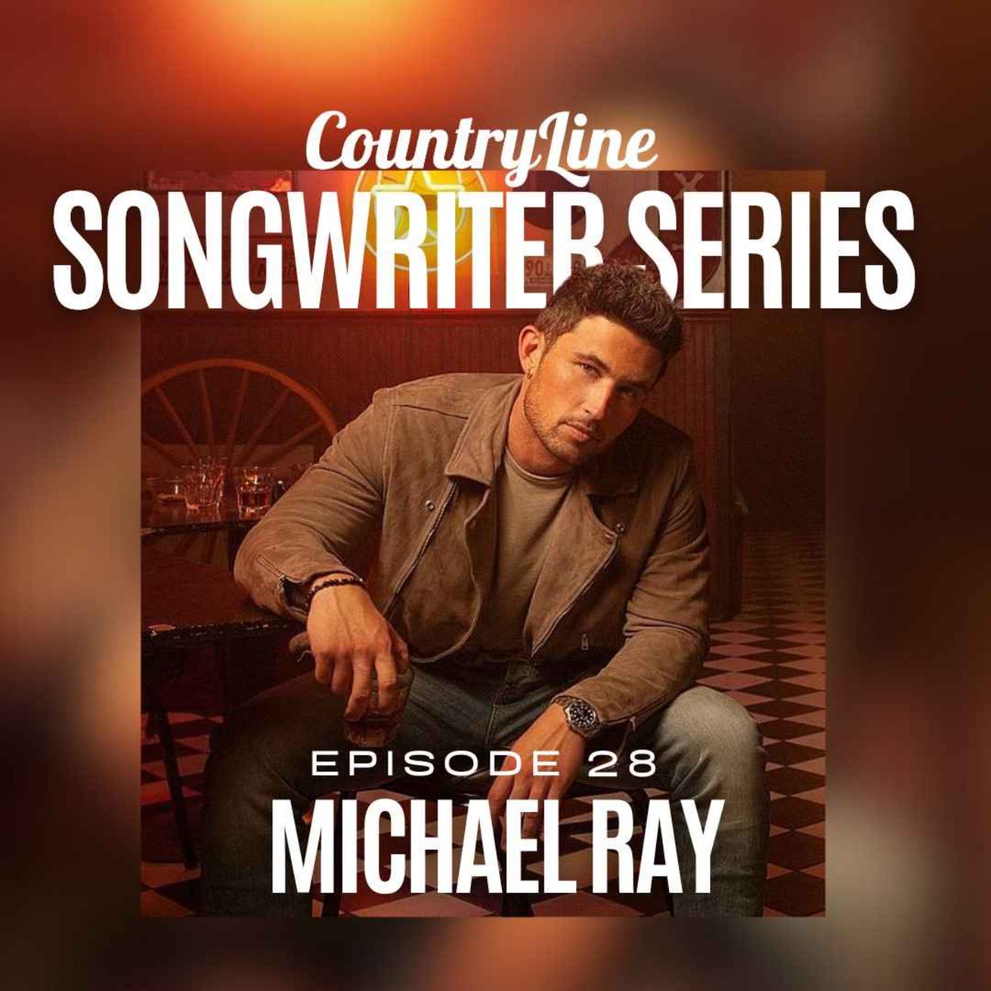 cover art for The CountryLine Songwriter Series with Michael Ray