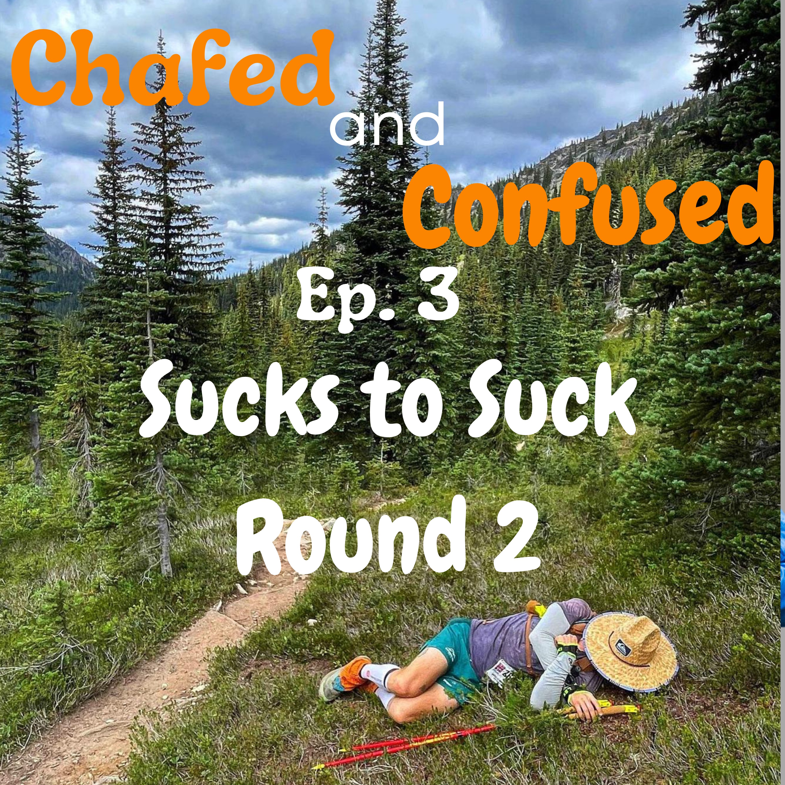 #3: Sucks to Suck Round 2