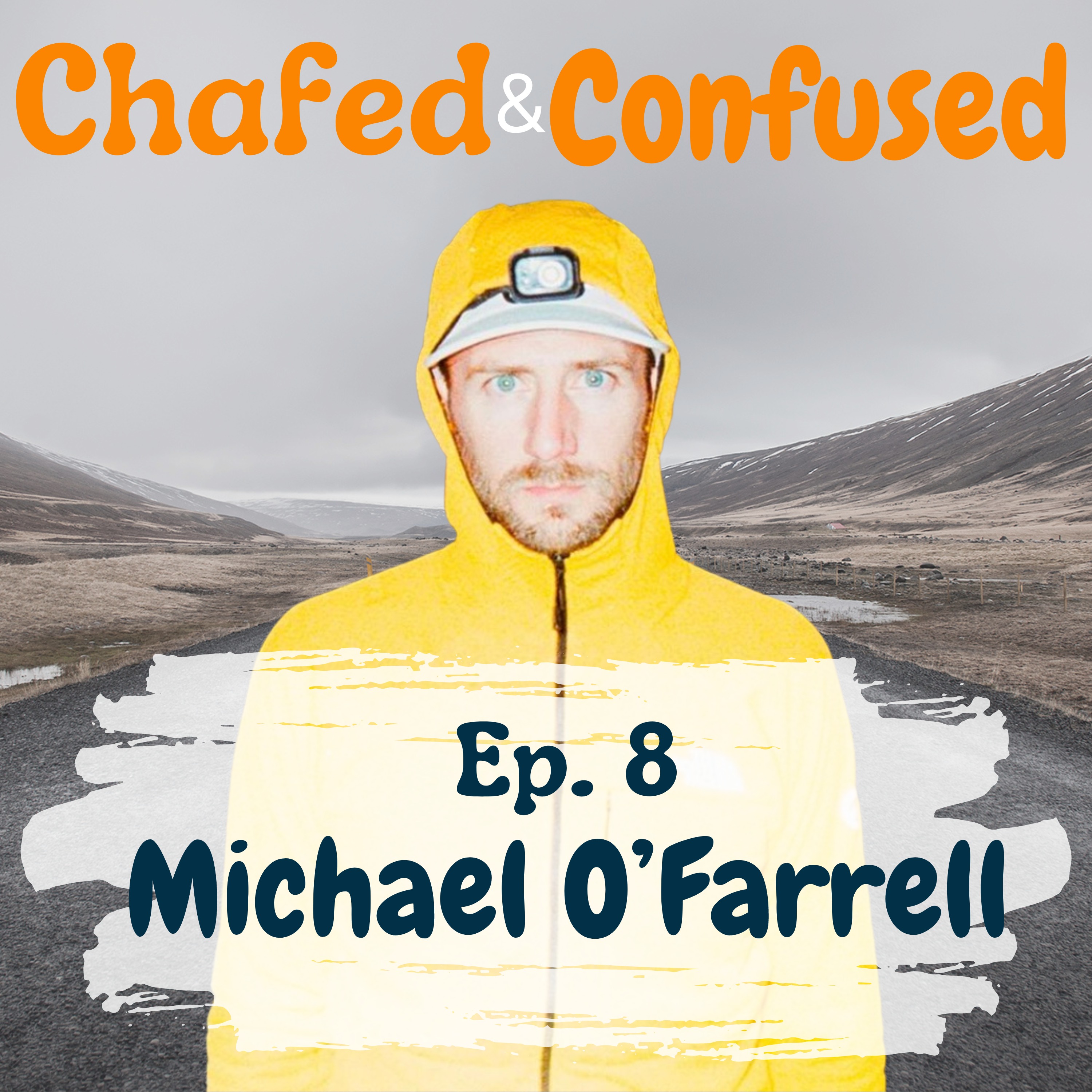 Chafed and Confused Podcast