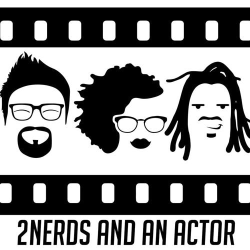 2Nerds and an Actor