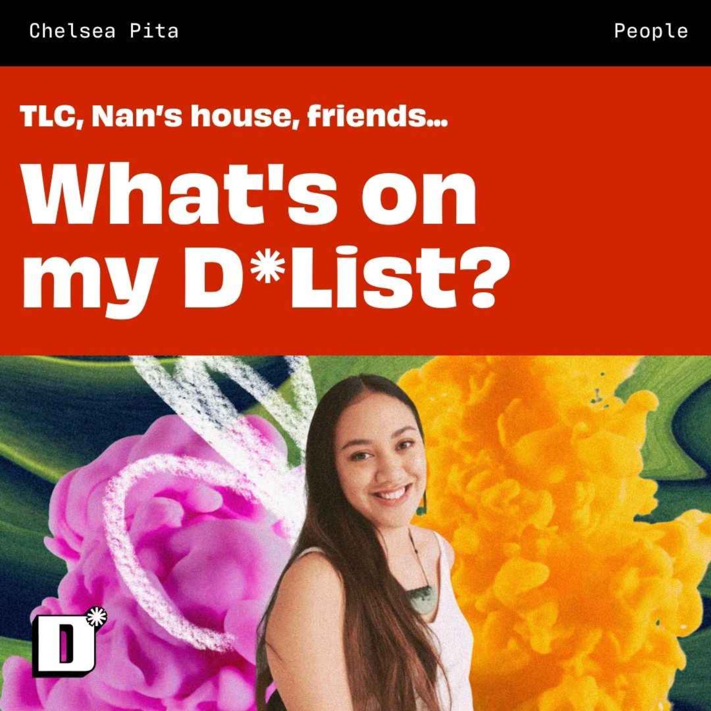 My D*List: Chelsea Pita on why nan's house is her favourite place to eat