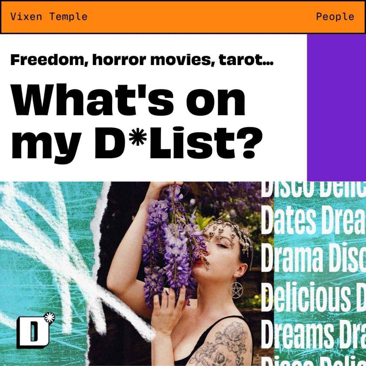 My D*List: Vixen Temple on being a hopeless optimist and burning the patriachy
