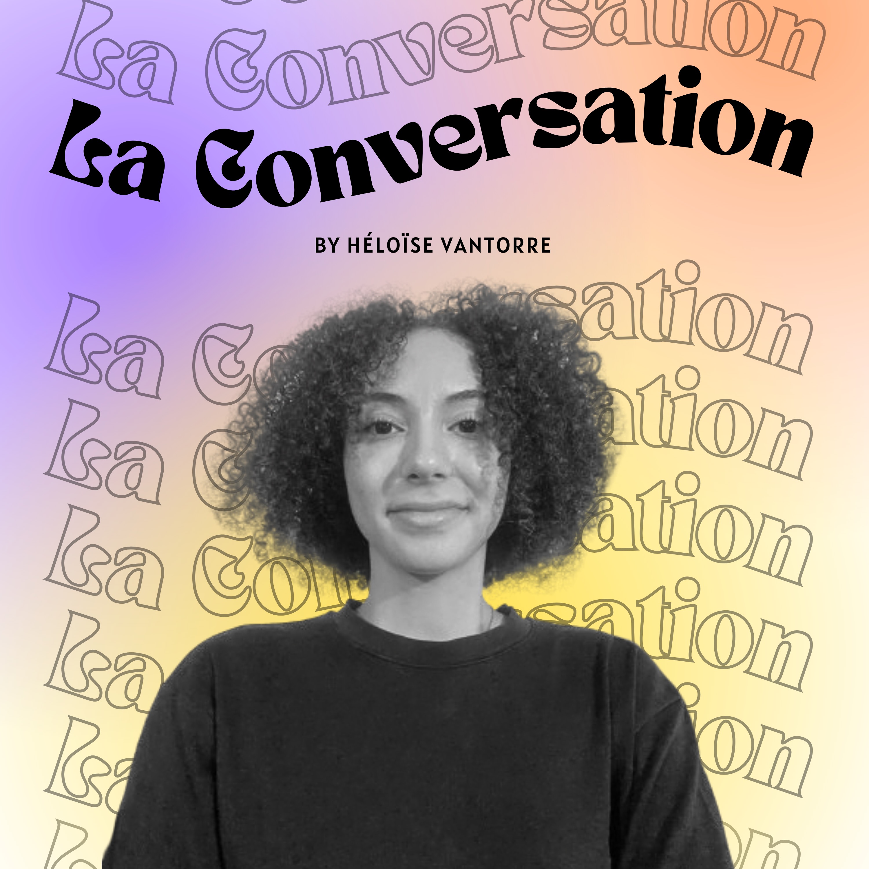 la conversation - by héloïse