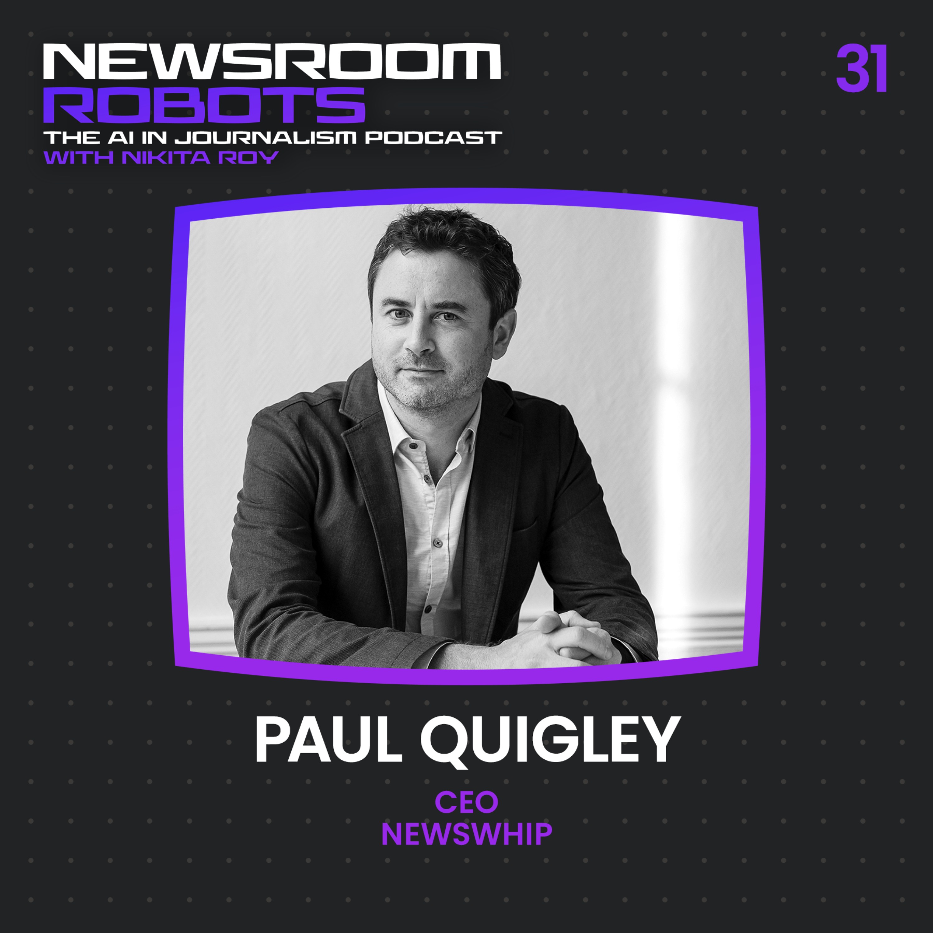 cover art for Paul Quigley: How NewsWhip Uses AI to Help Newsrooms Predict Viral Stories