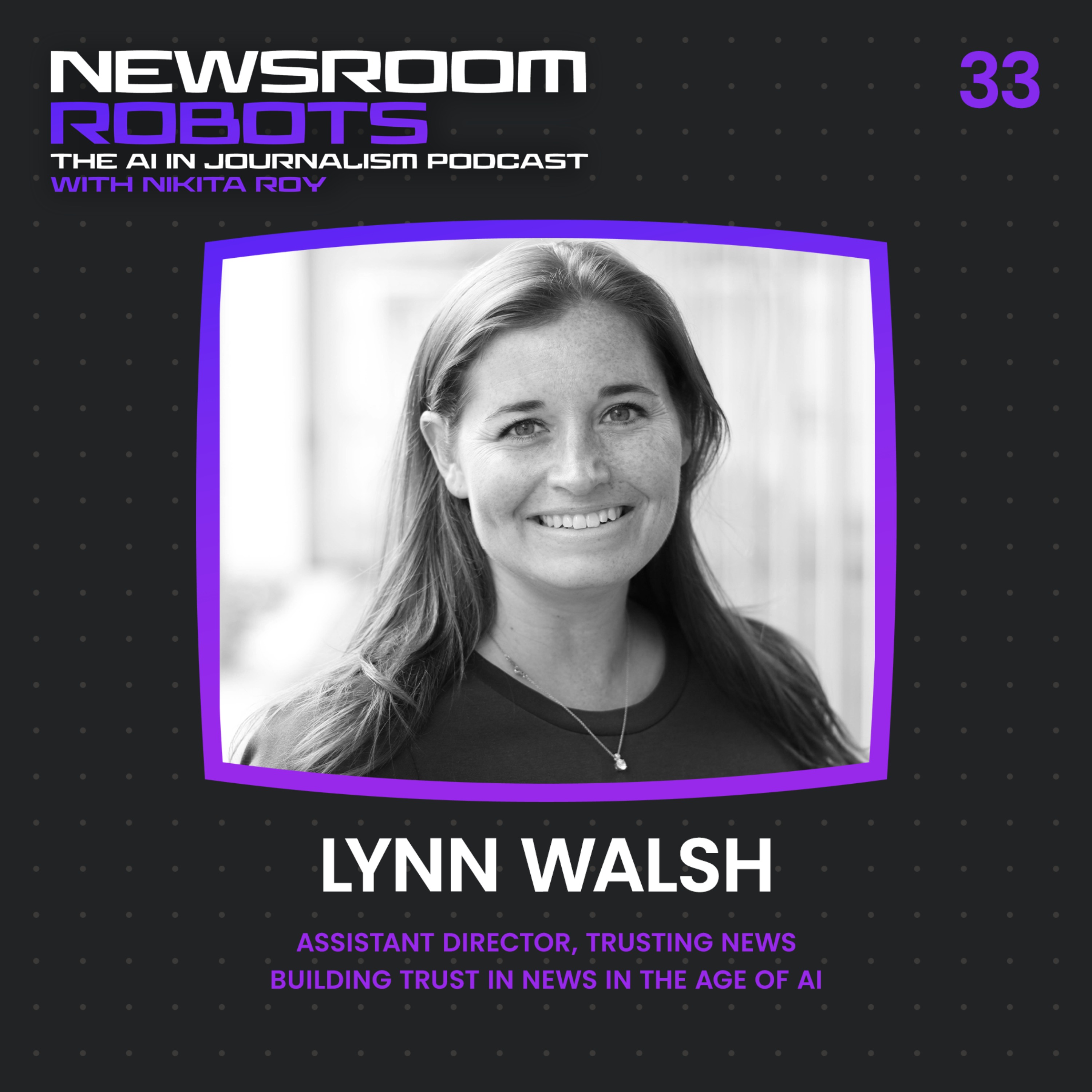 cover art for Lynn Walsh: Building Trust in News in the AI Era