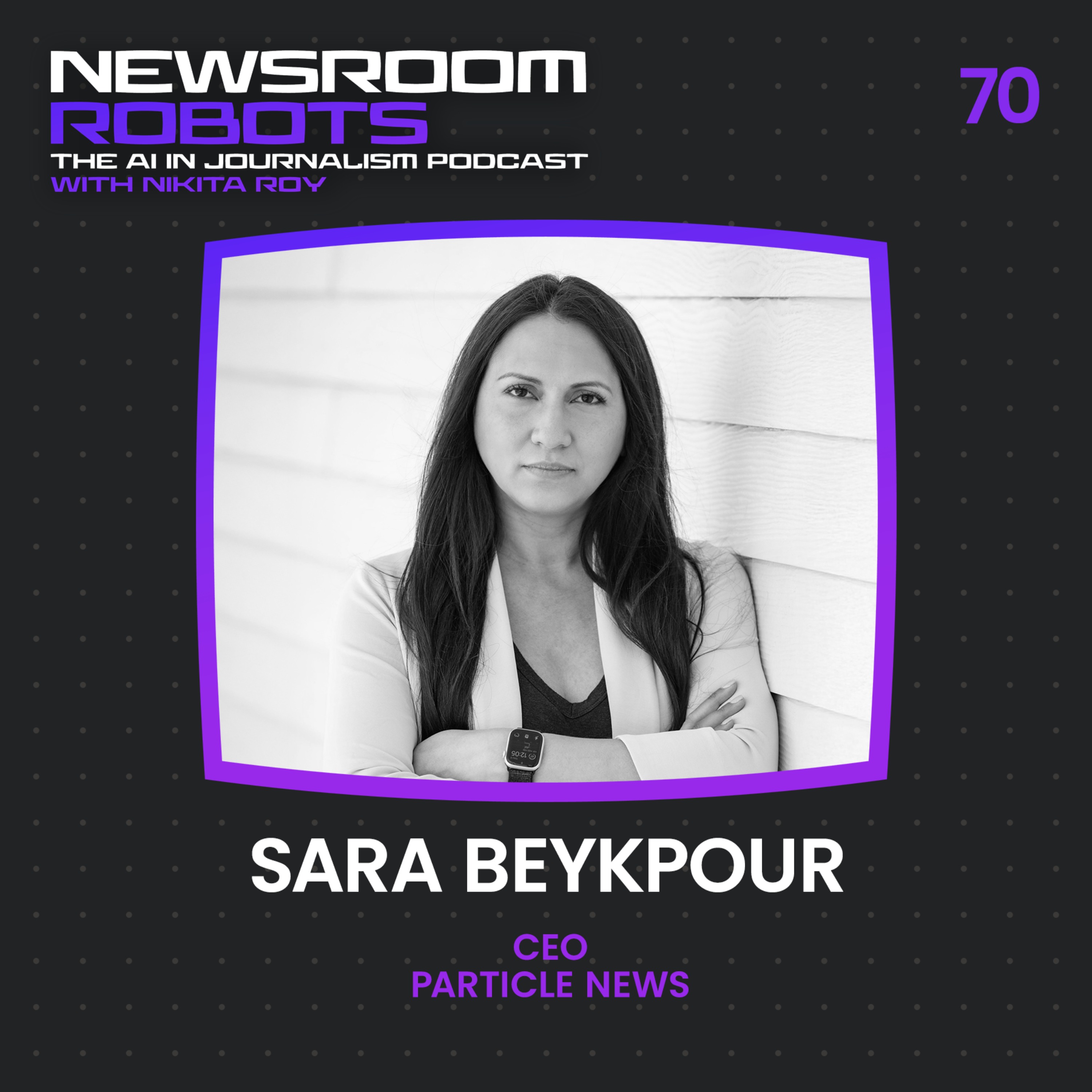 Sara Beykpour: The Next Chapter in News Aggregation