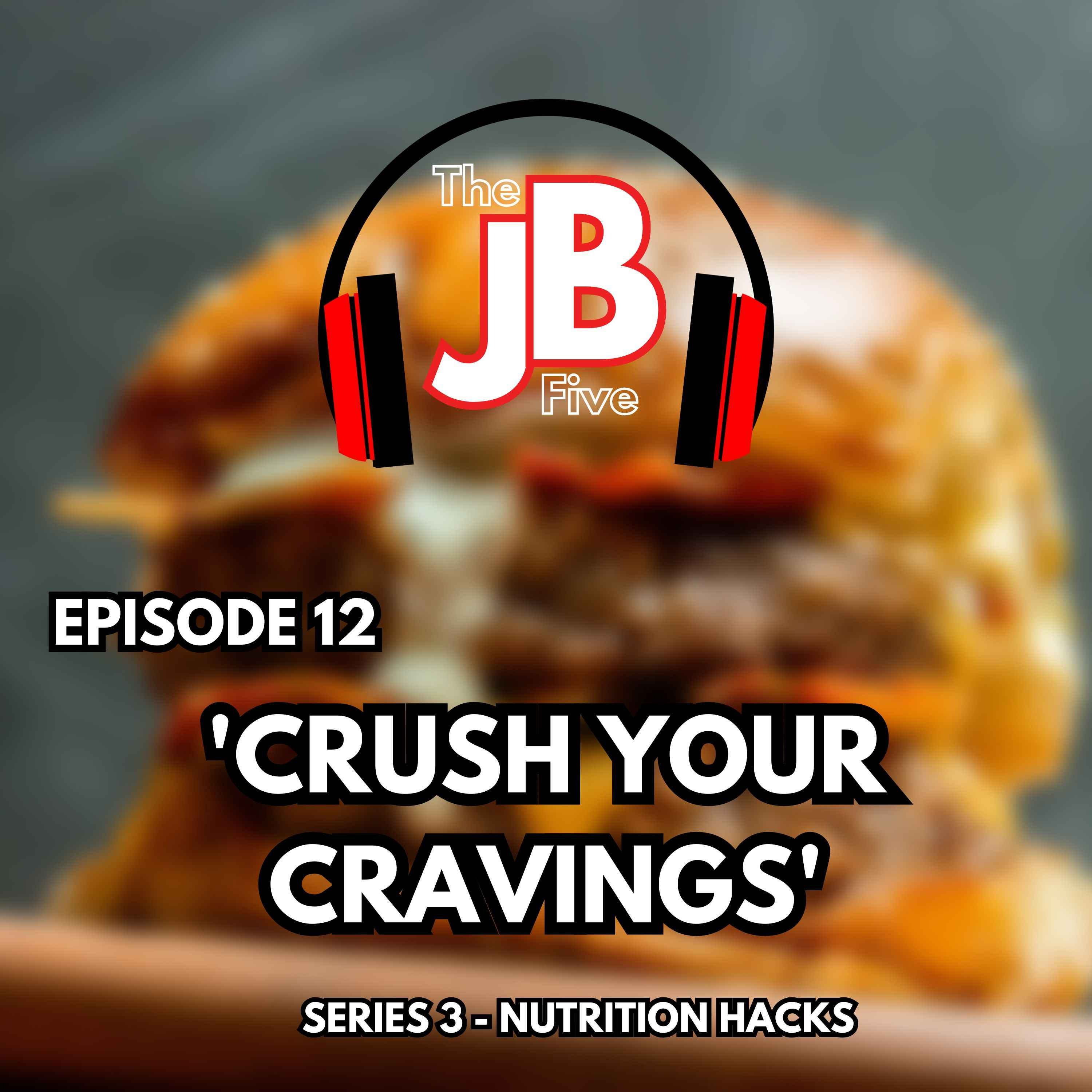 Crush Your Cravings episode artwork