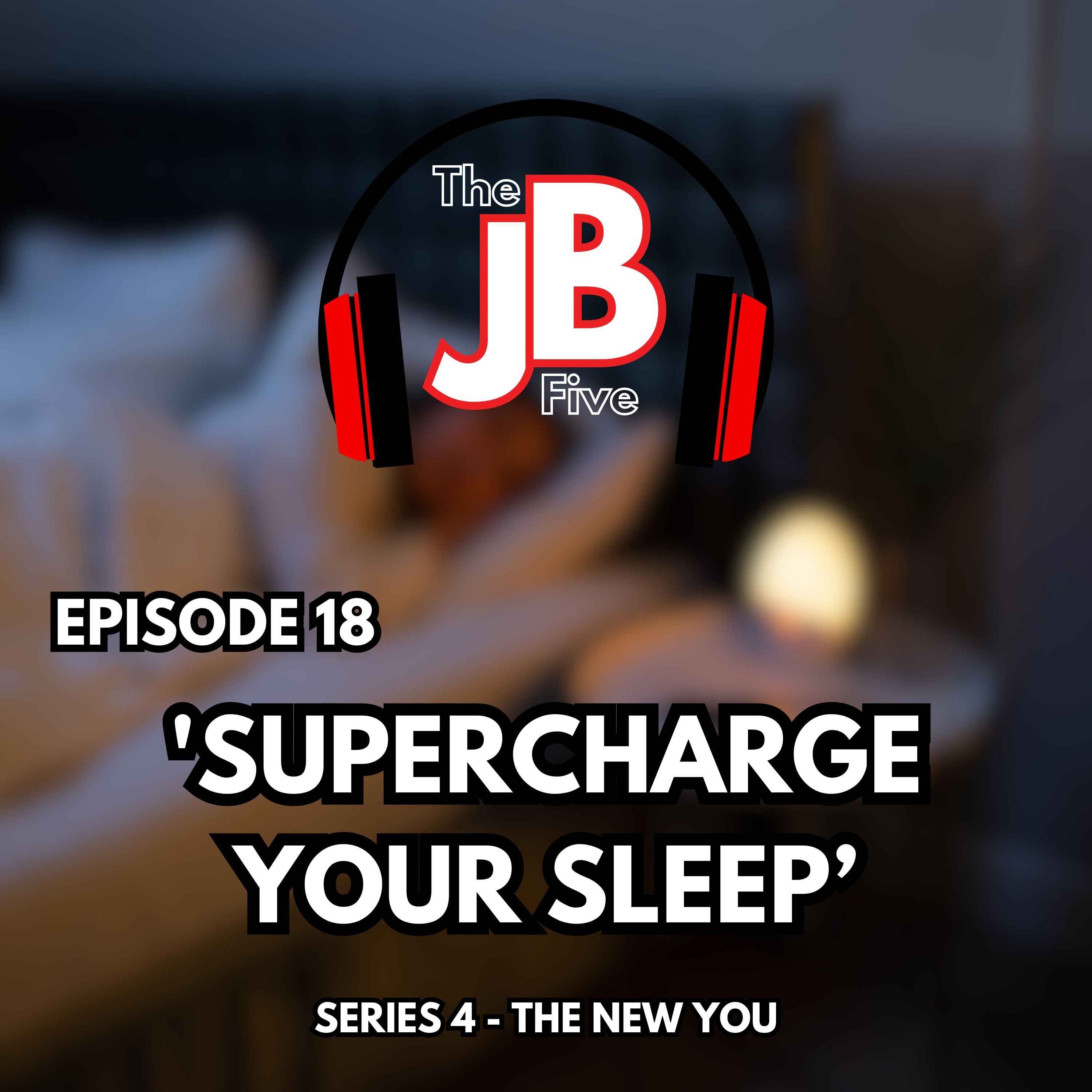Supercharge Your Sleep episode artwork