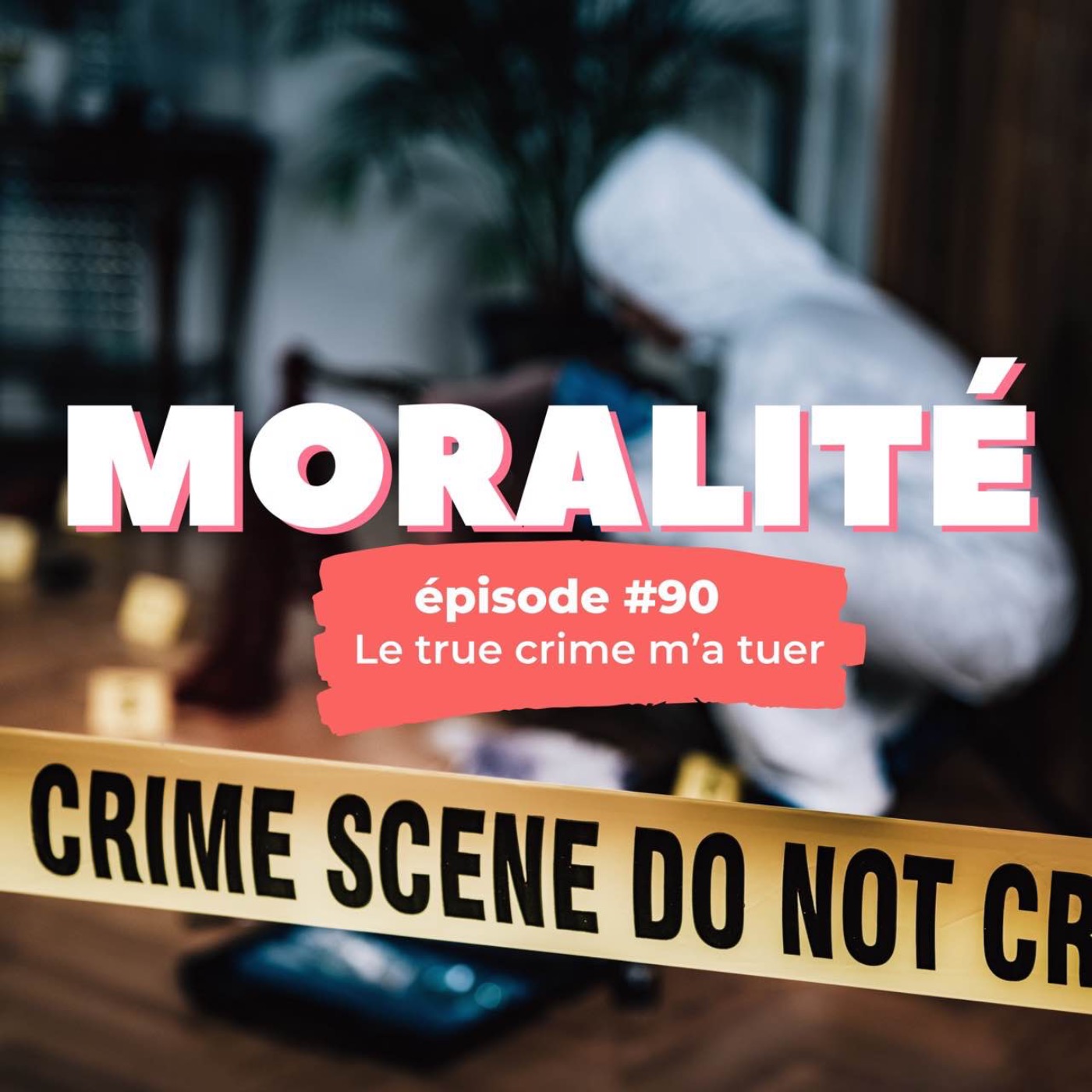 #90 : Le true crime m'a tuer