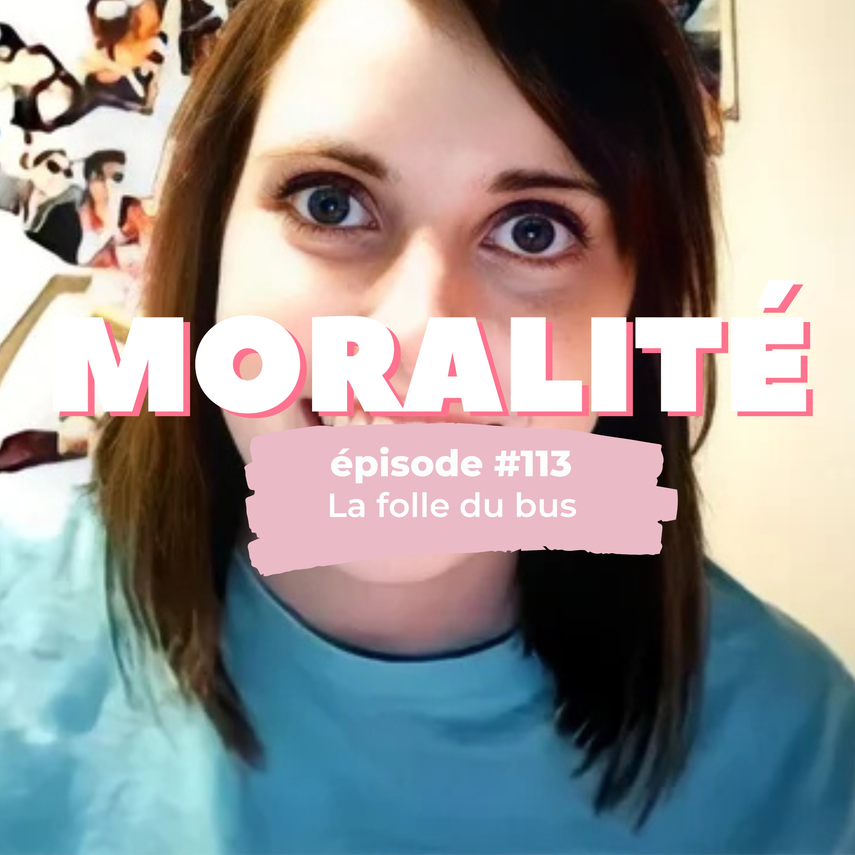 #113 : La folle du bus
