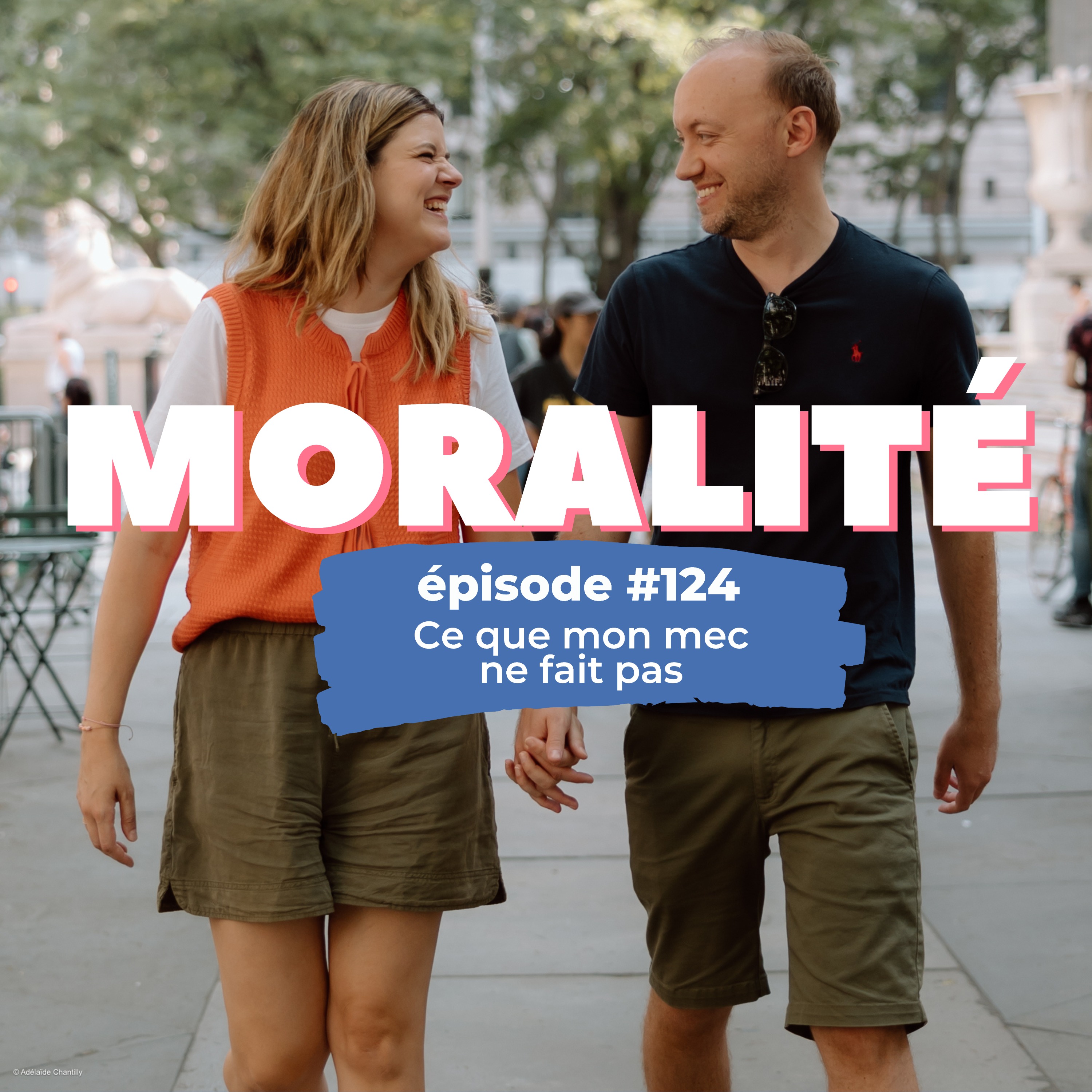 #124 : Ce que mon mec ne fait pas
