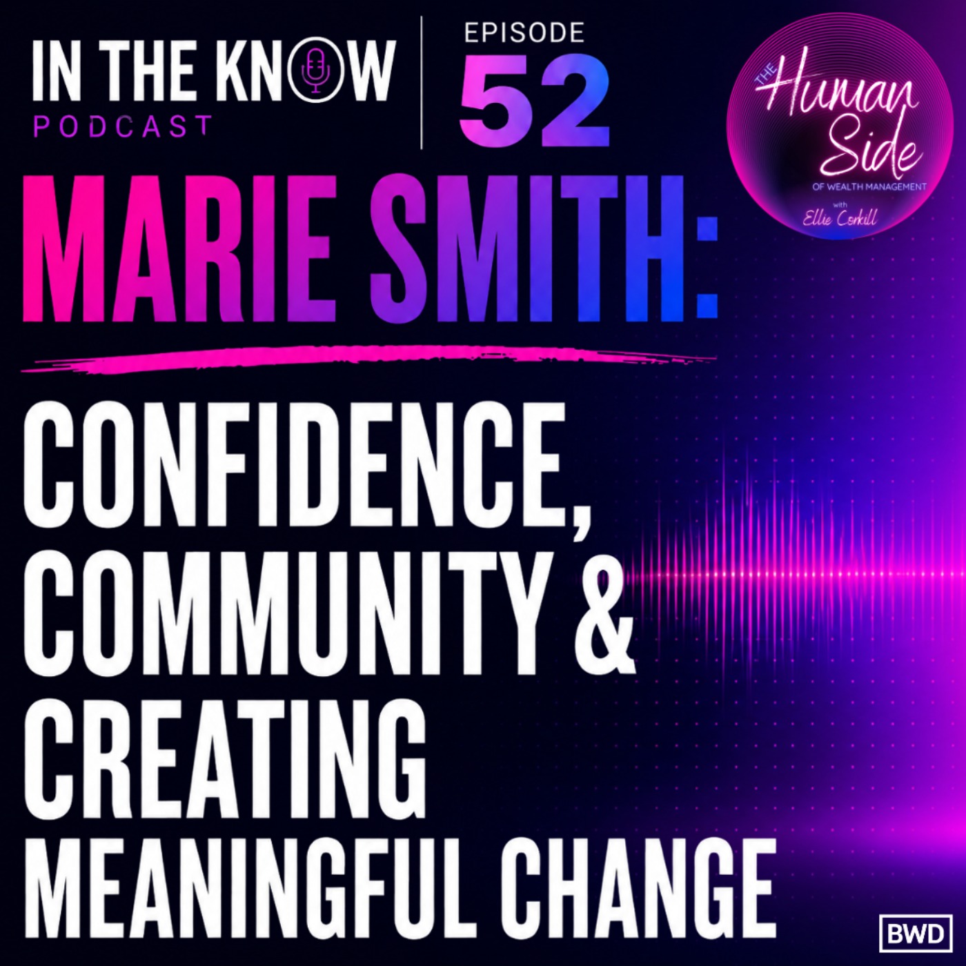 The Human Side of Wealth Management with Marie Smith episode artwork
