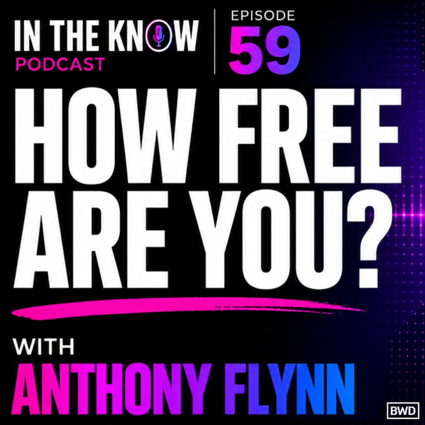How Free Are You? with Anthony Flynn episode artwork
