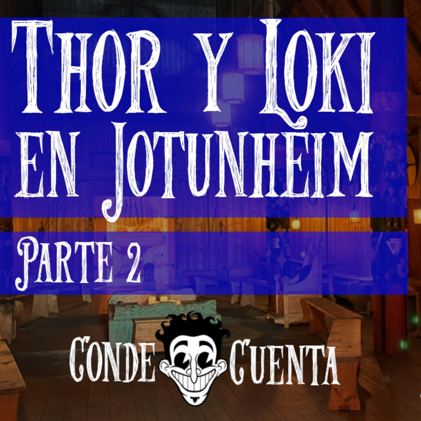 cover art for Conde Cuenta: Thor y Loki en Jotunheim, parte 2