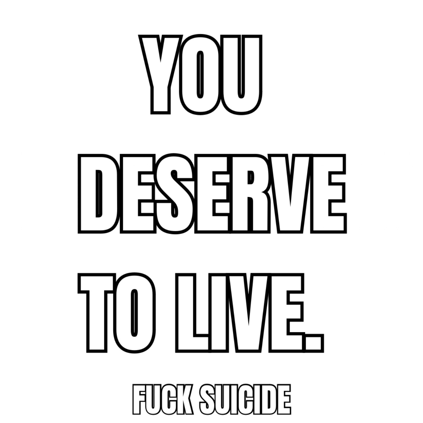 F#ck Suicide, You Matter