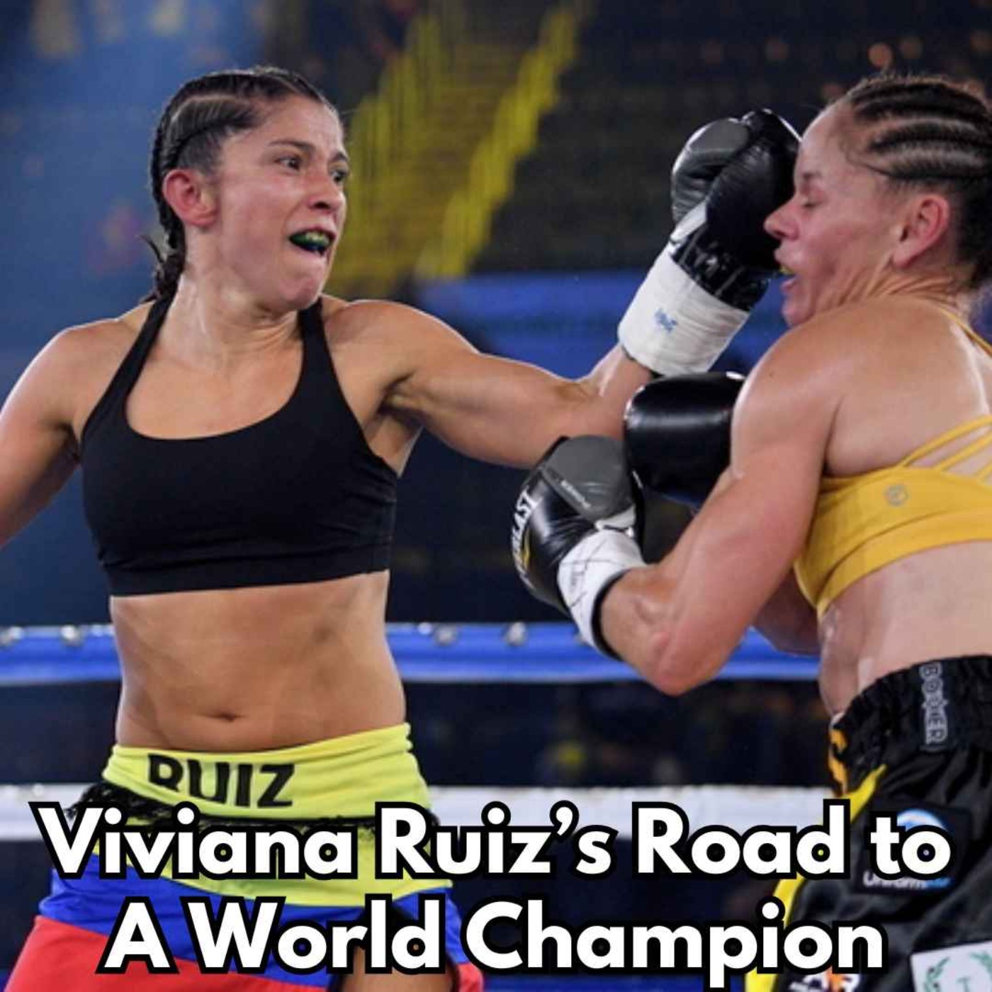 Fighting Alone in a Colombian Nightclub – Viviana Ruiz’s Wild Road to World Champion