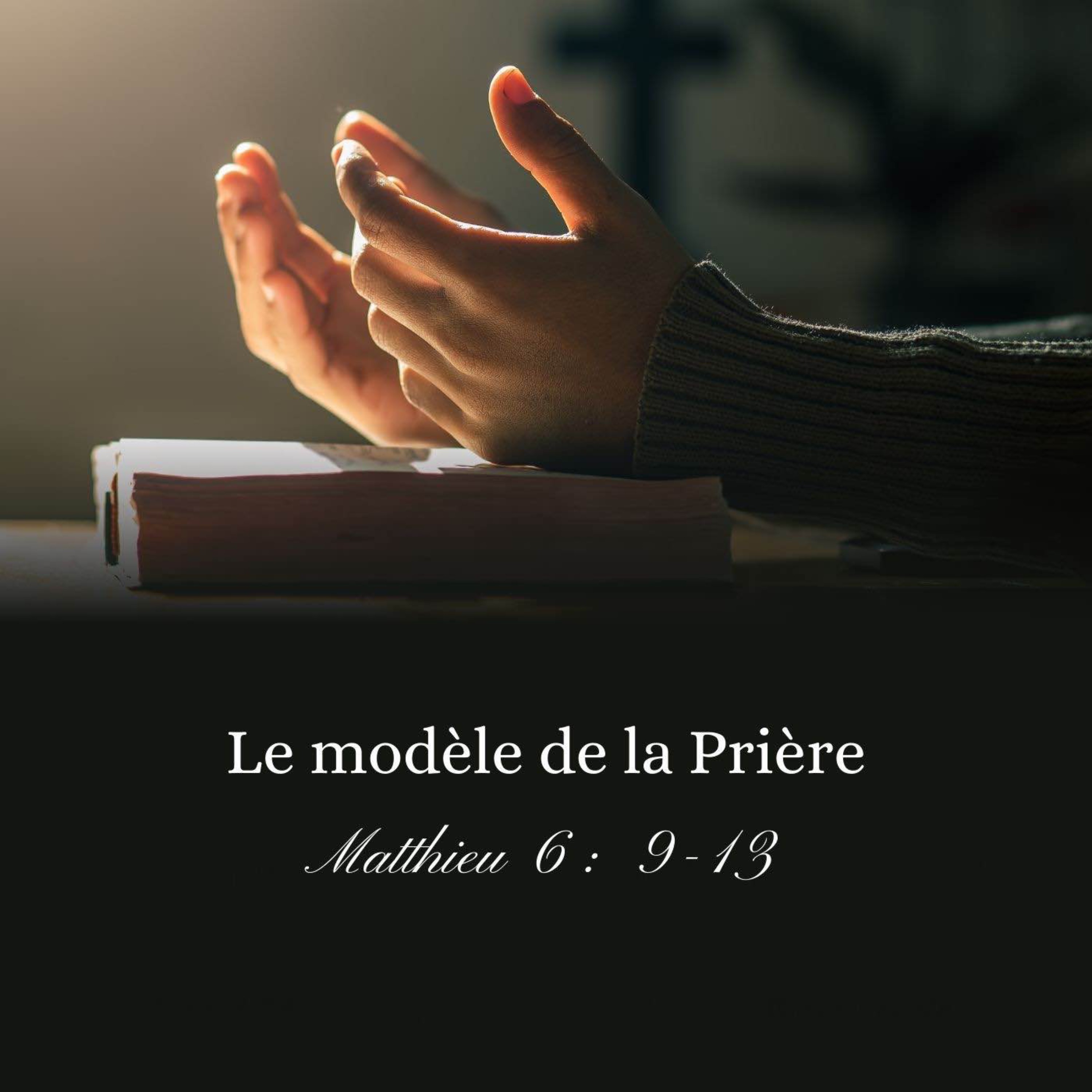 Le modèle de la Prière