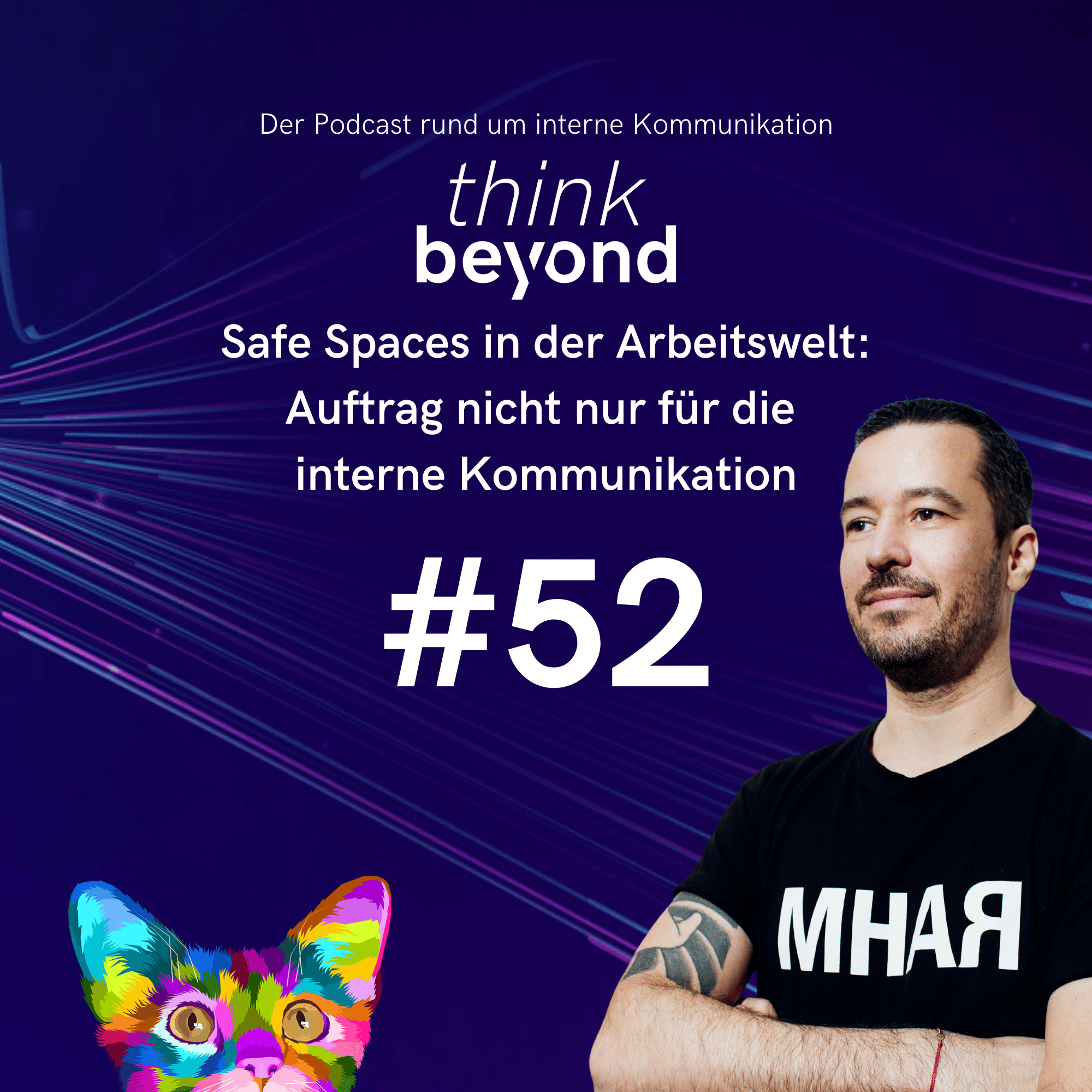 #52 Safe Spaces in der Arbeitswelt: Auftrag nicht nur für die interne Kommunikation #52 Safe Spaces in der Arbeitswelt: Auftrag nicht nur für die interne Kommunikation