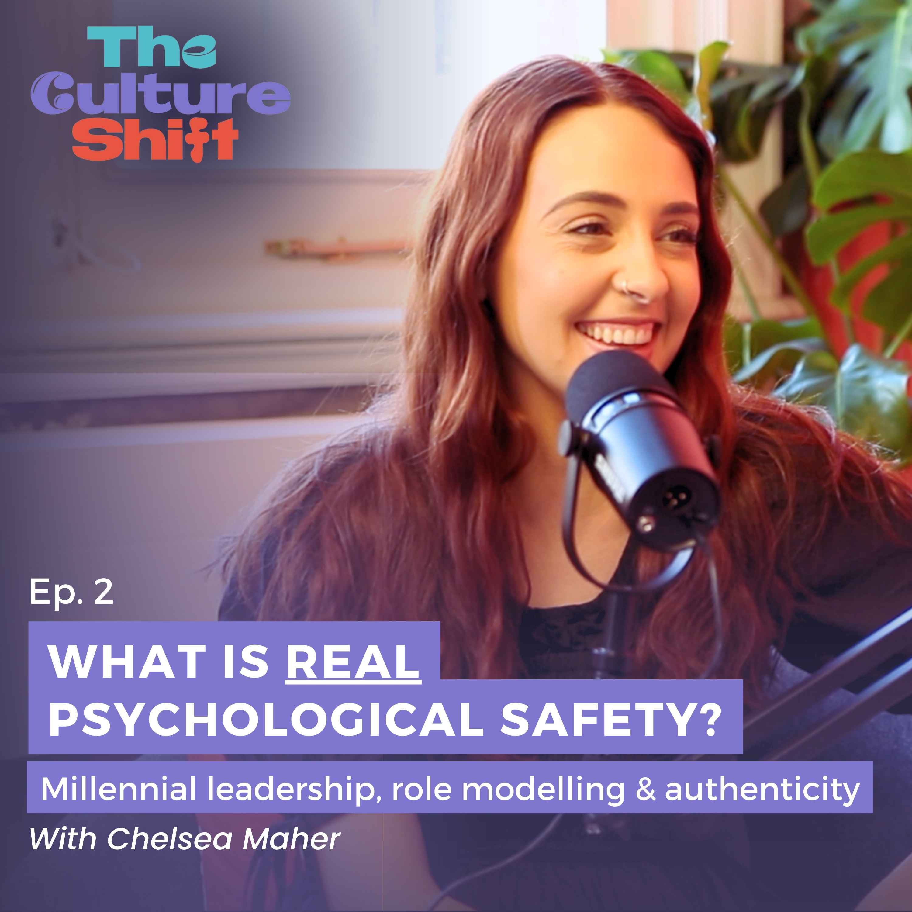 What Is REAL Psychological Safety? Chelsea Maher On Millennial ...