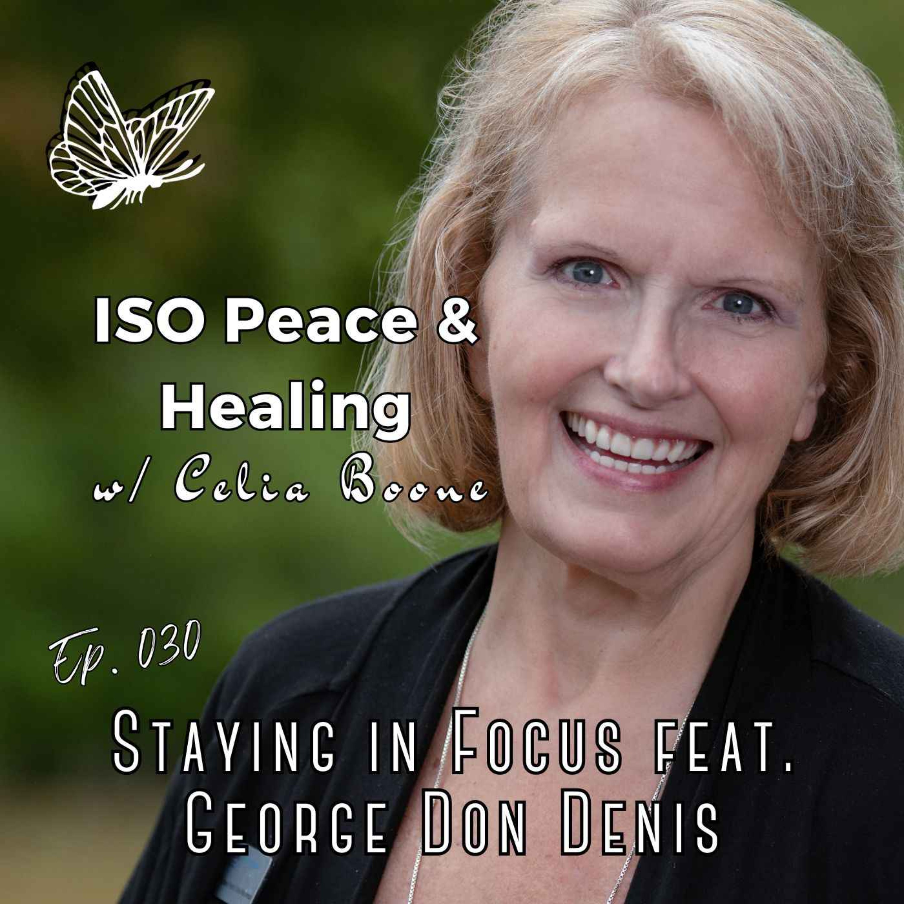 cover art for Ep030: Staying in Focus feat. George Don Denis