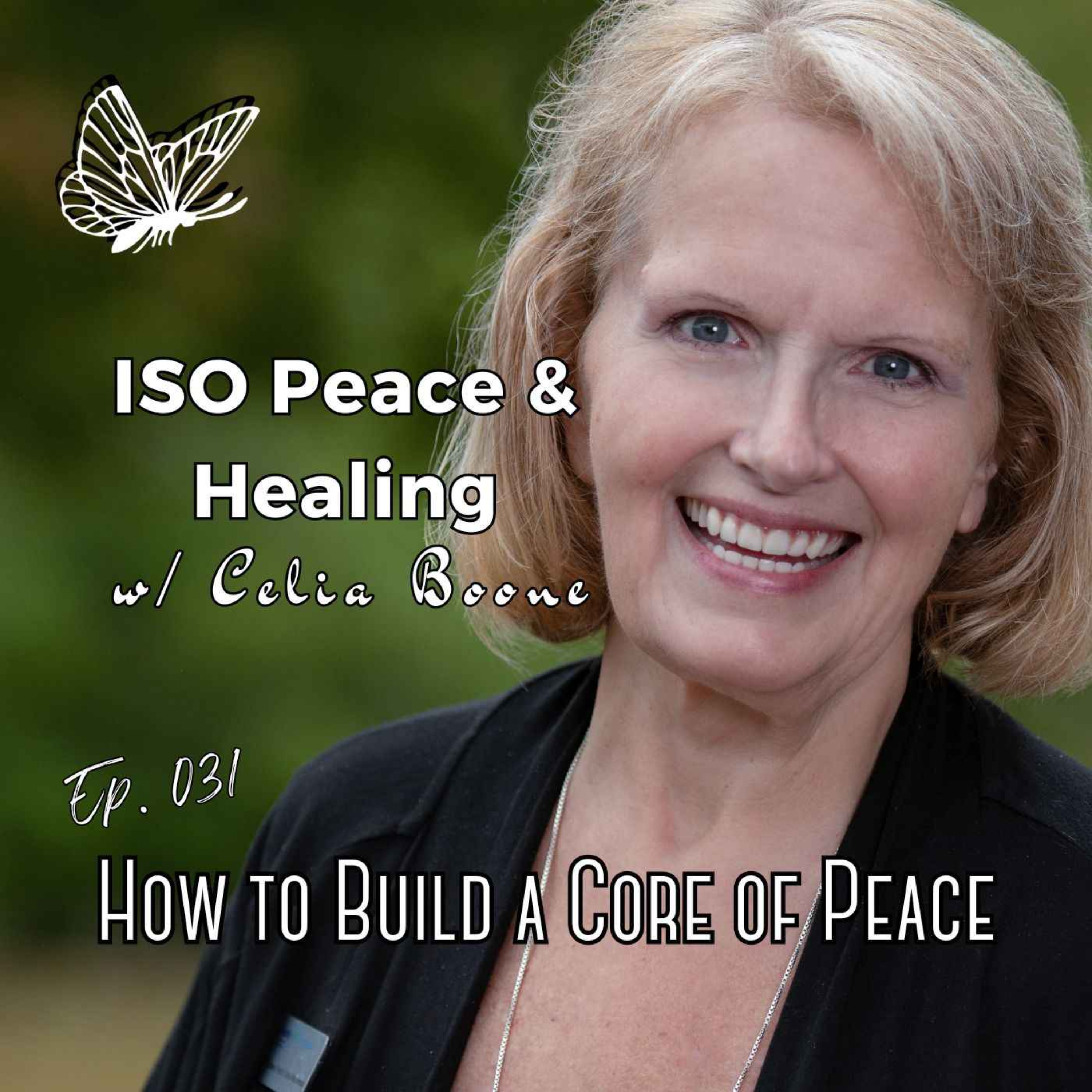 cover art for Ep031: How to Build a Core of Peace