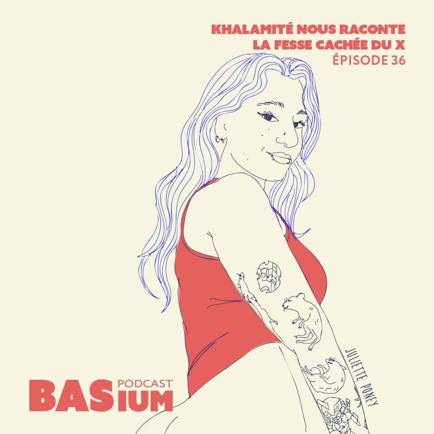 Épisode 36 : Khalamité nous raconte la fesse cachée du X