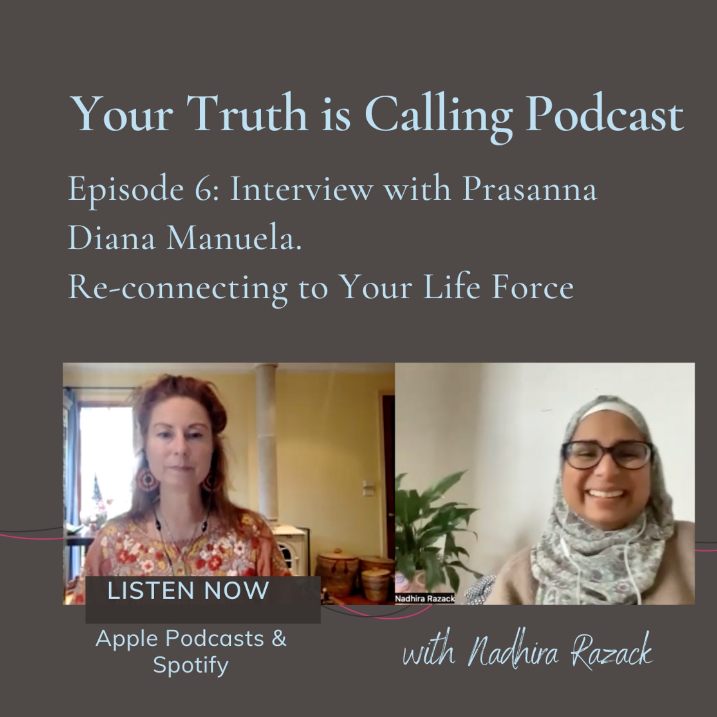 Your Truth is Calling - by Nadhira Razack