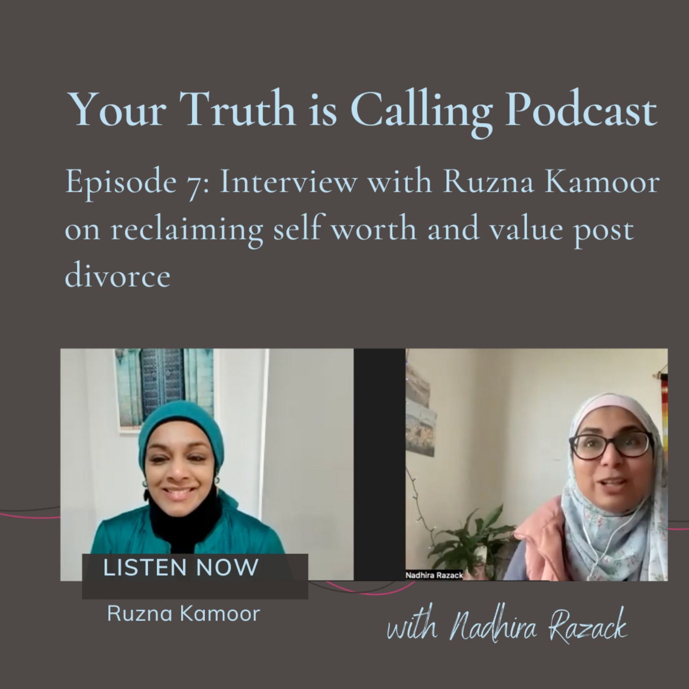 Your Truth is Calling - by Nadhira Razack