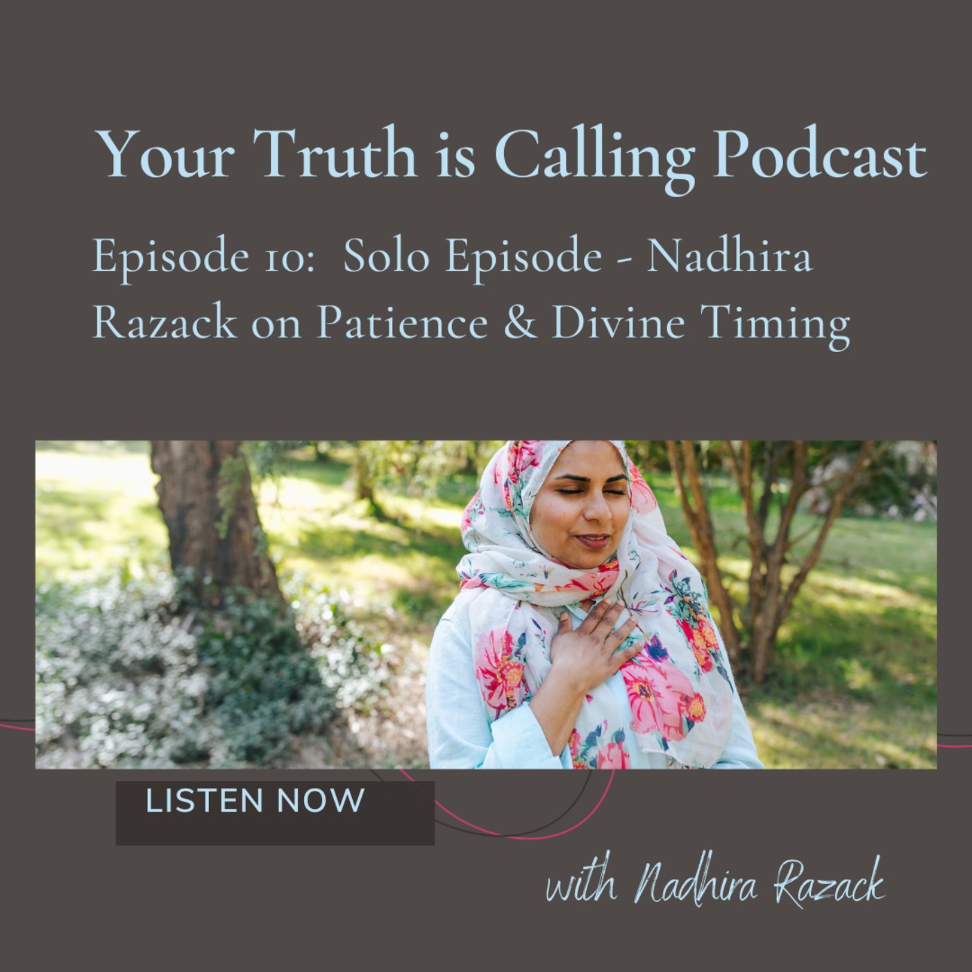 Your Truth is Calling - by Nadhira Razack