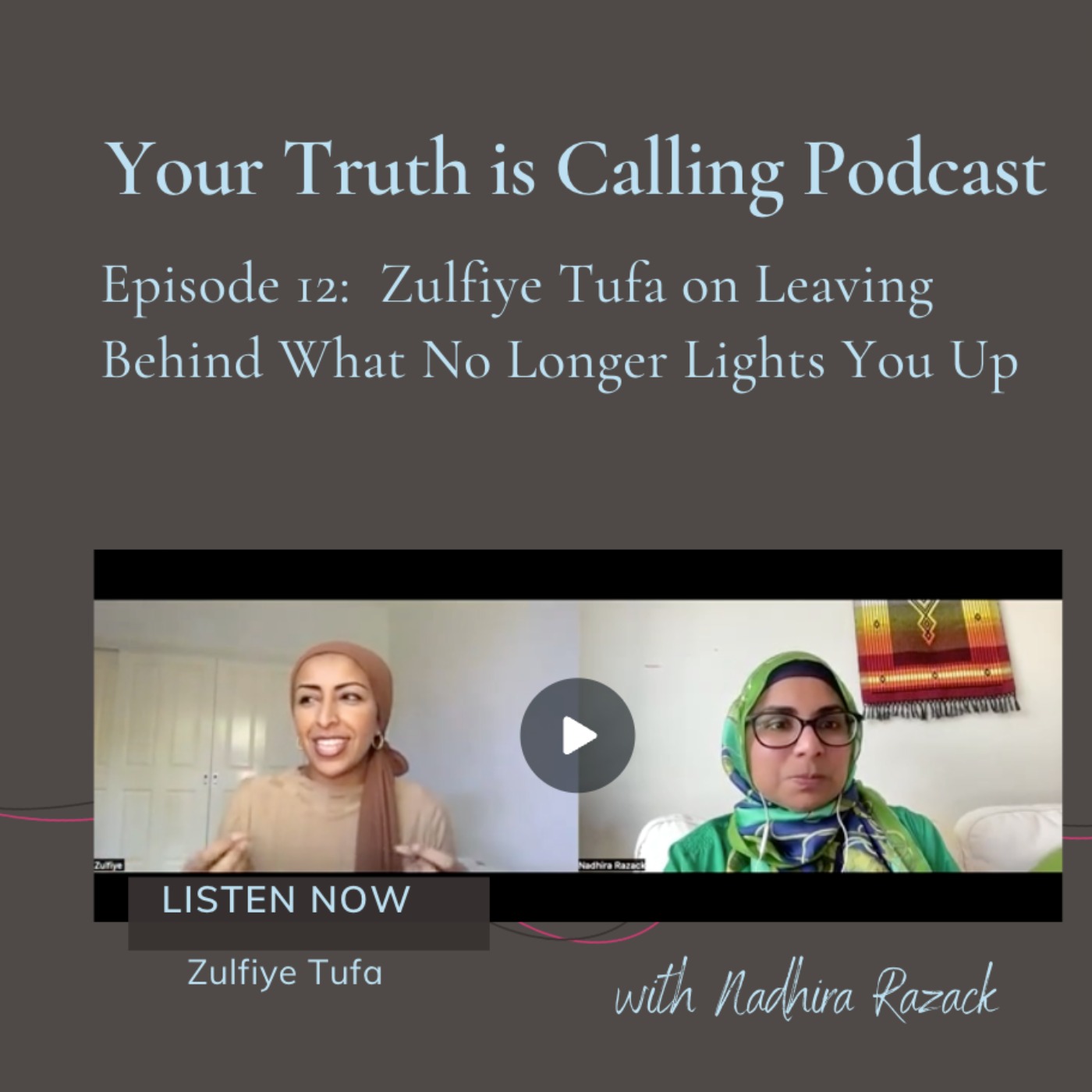 Your Truth is Calling - by Nadhira Razack
