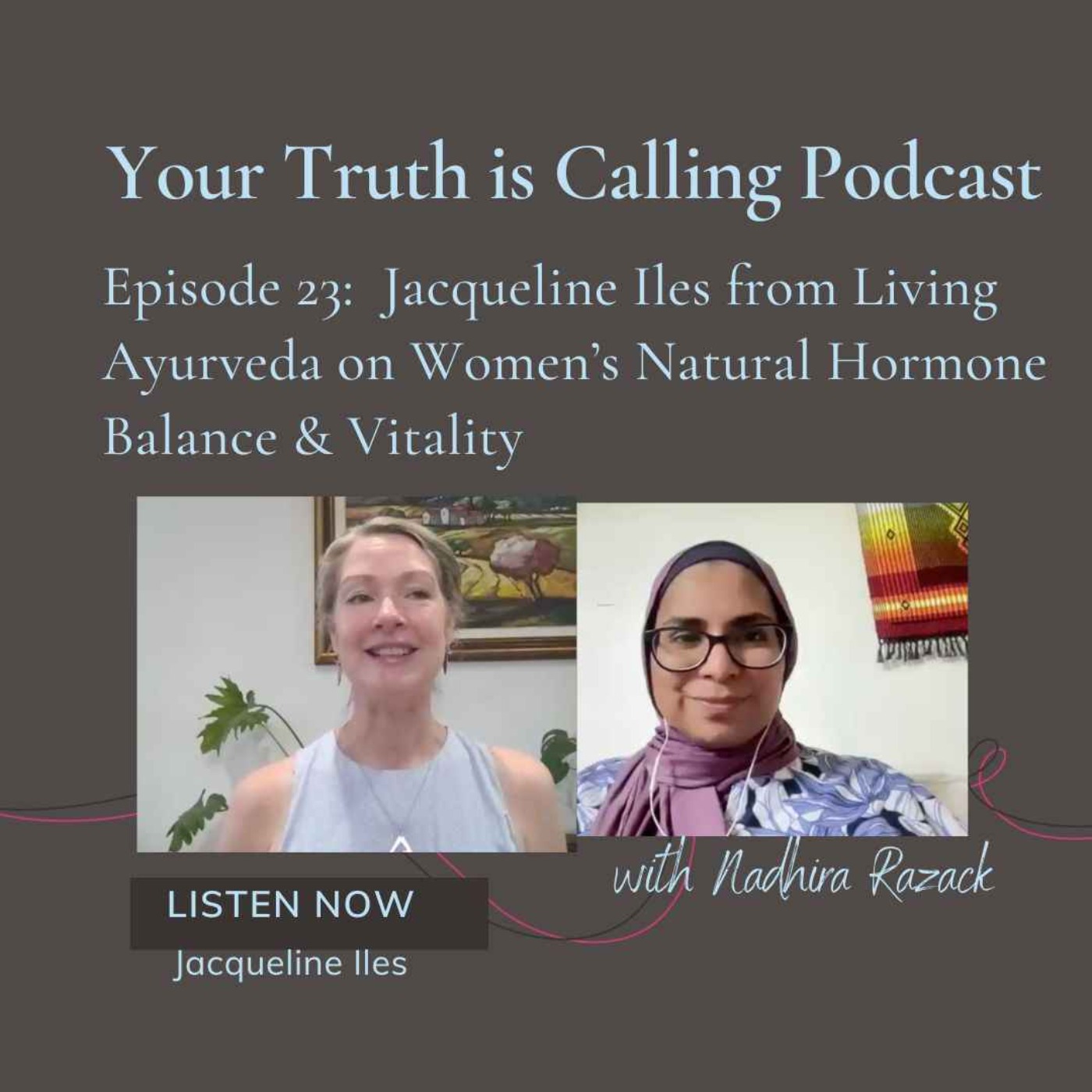 Your Truth is Calling - by Nadhira Razack