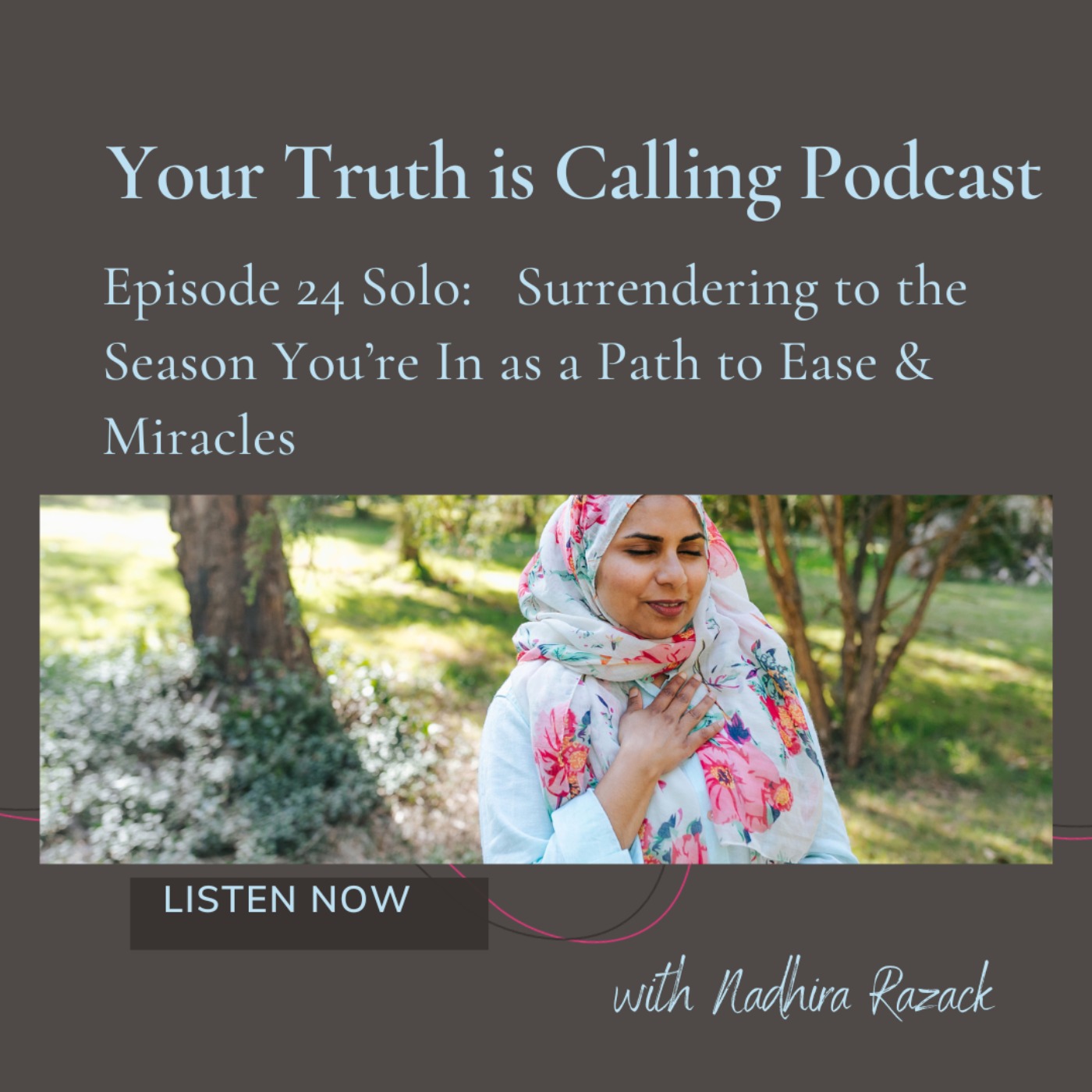Your Truth is Calling - by Nadhira Razack