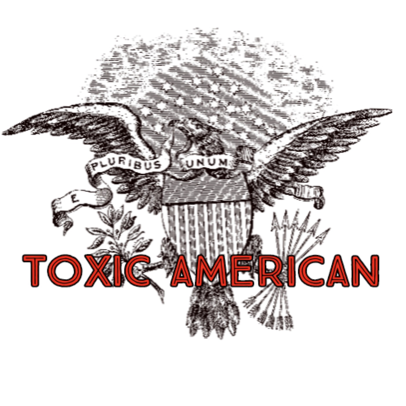The Toxic American Podcast