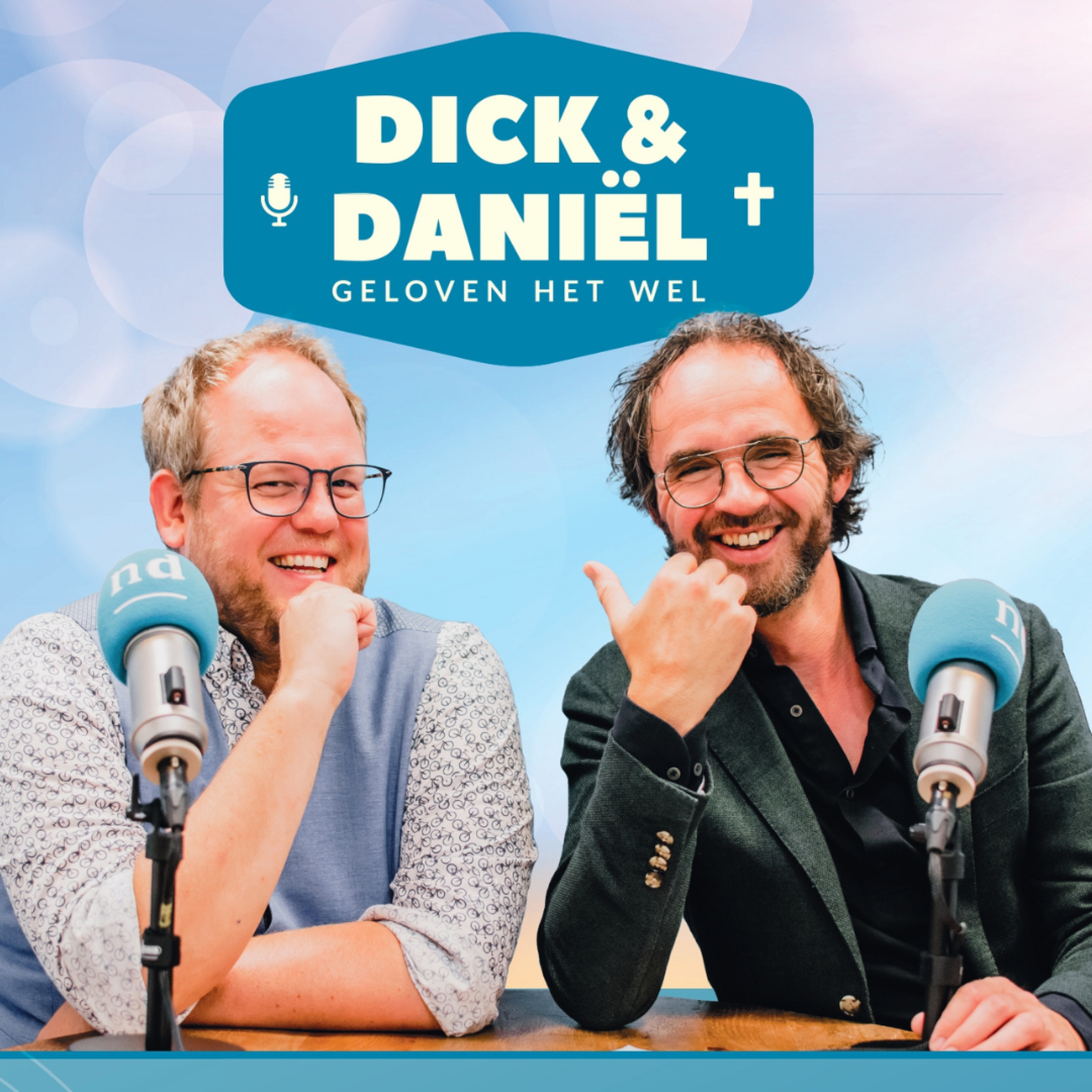 Dick en Daniël Geloven het Wel