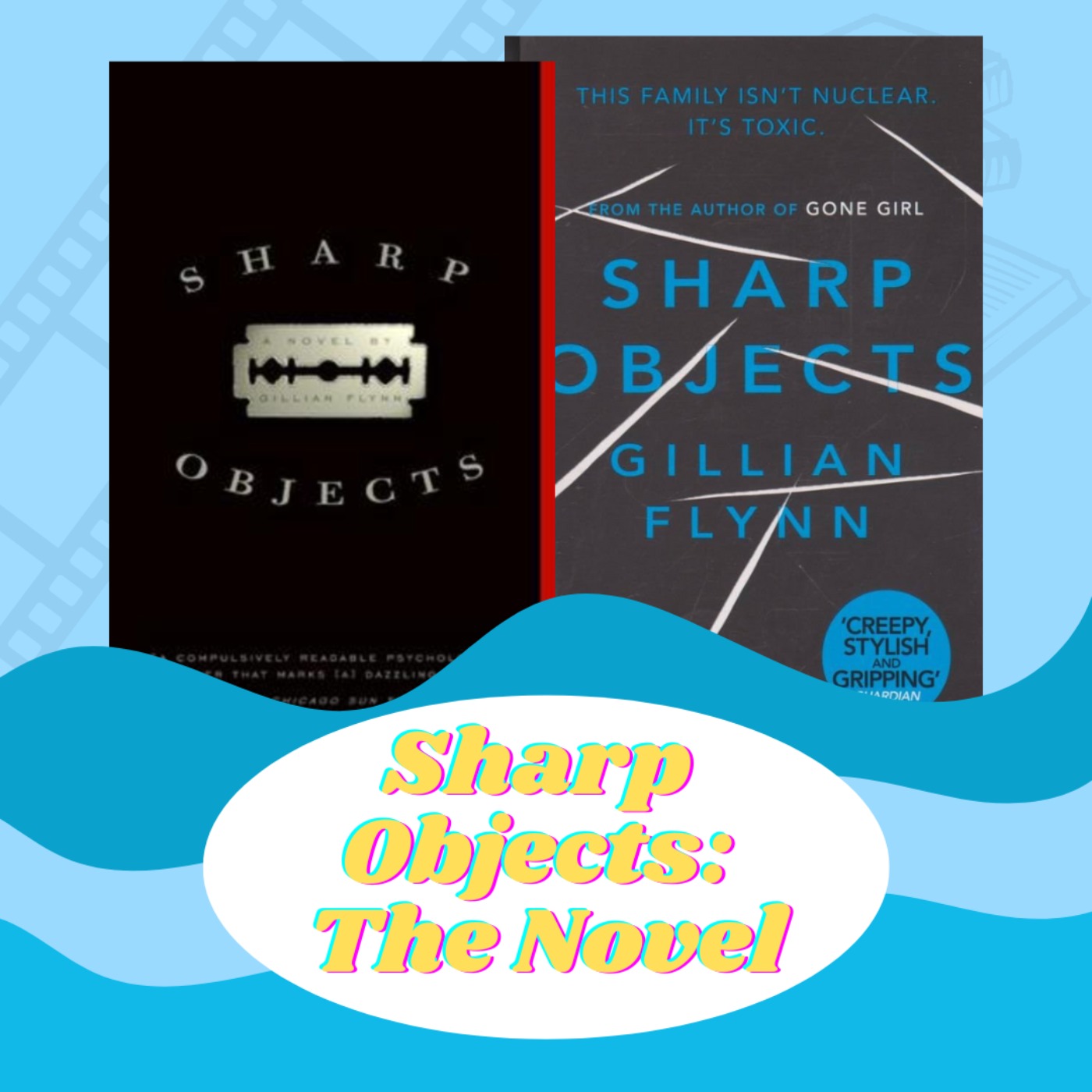 cover art for Sharp Objects Part 1: The Novel