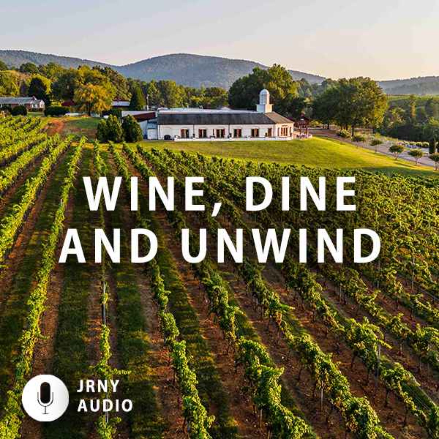 Wine, Dine and Unwind episode artwork