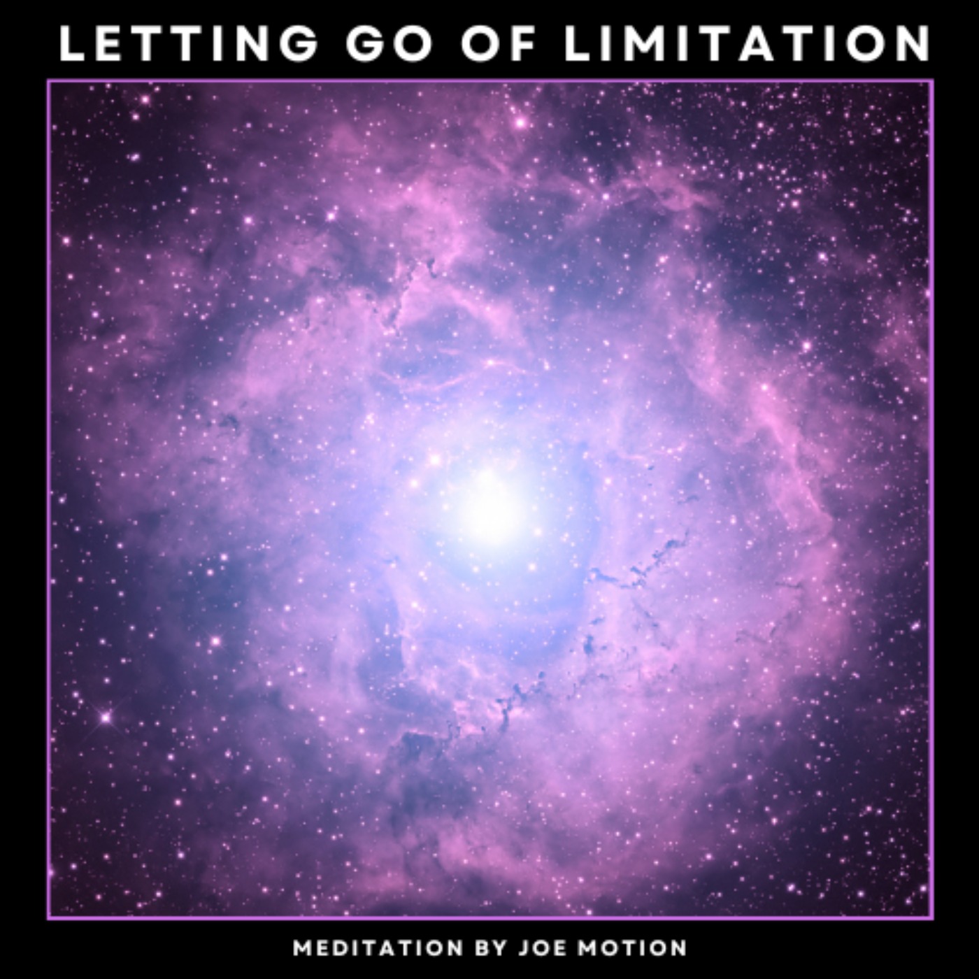 Guided Meditation: Freeing Our Fears & Letting Go Of Limitations